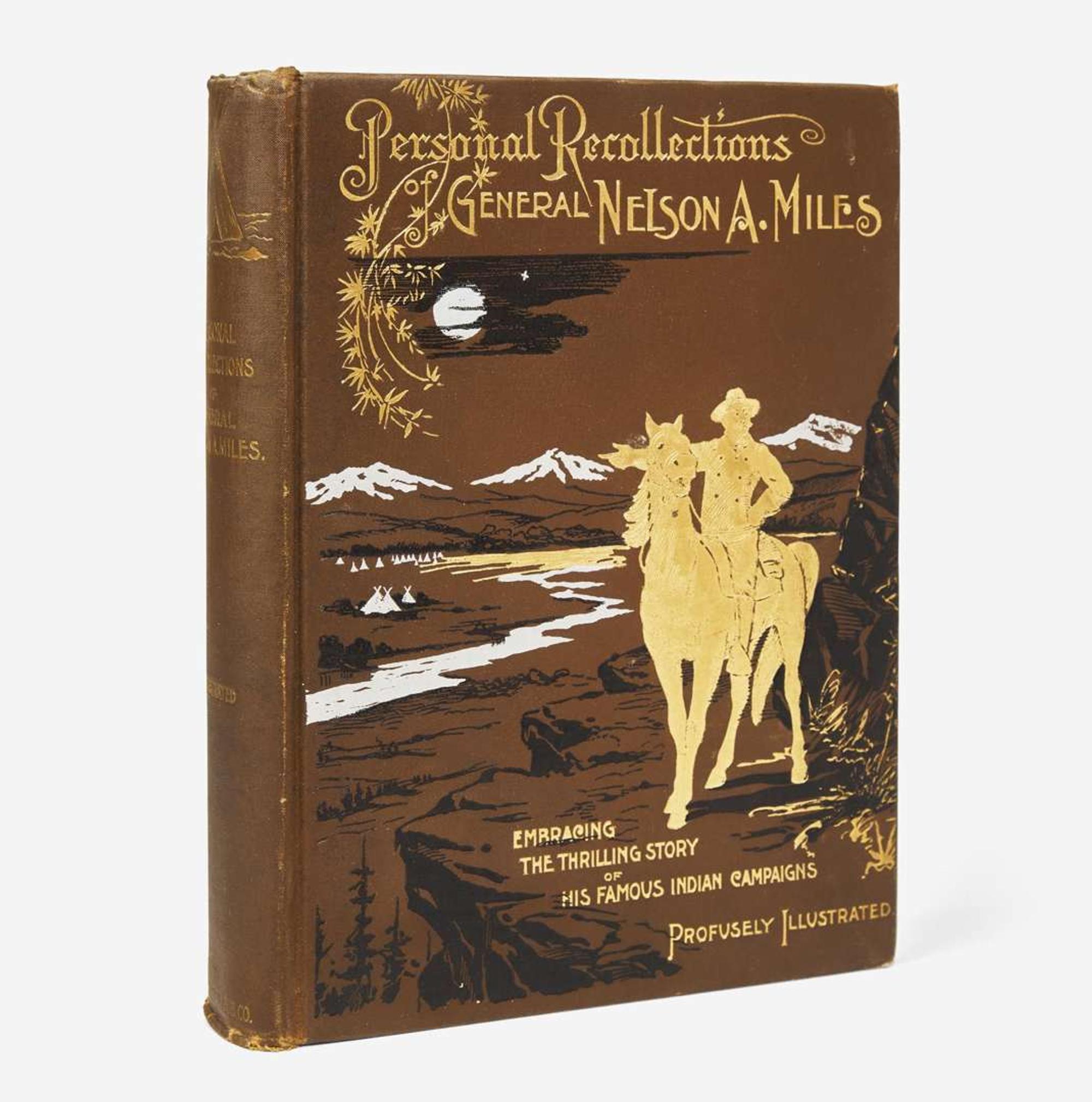 [Americana] Miles, Nelson A. Personal Recollections and Observations of General Nelson A. Miles…