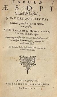 [CHILDREN'S BOOKS]. AESOP. Fabulae Aesopi Graece & Latine, nunc denuo selectae... Daniel Heinsius, editor. Amsterdam: Johannes Janssonius, 1649.