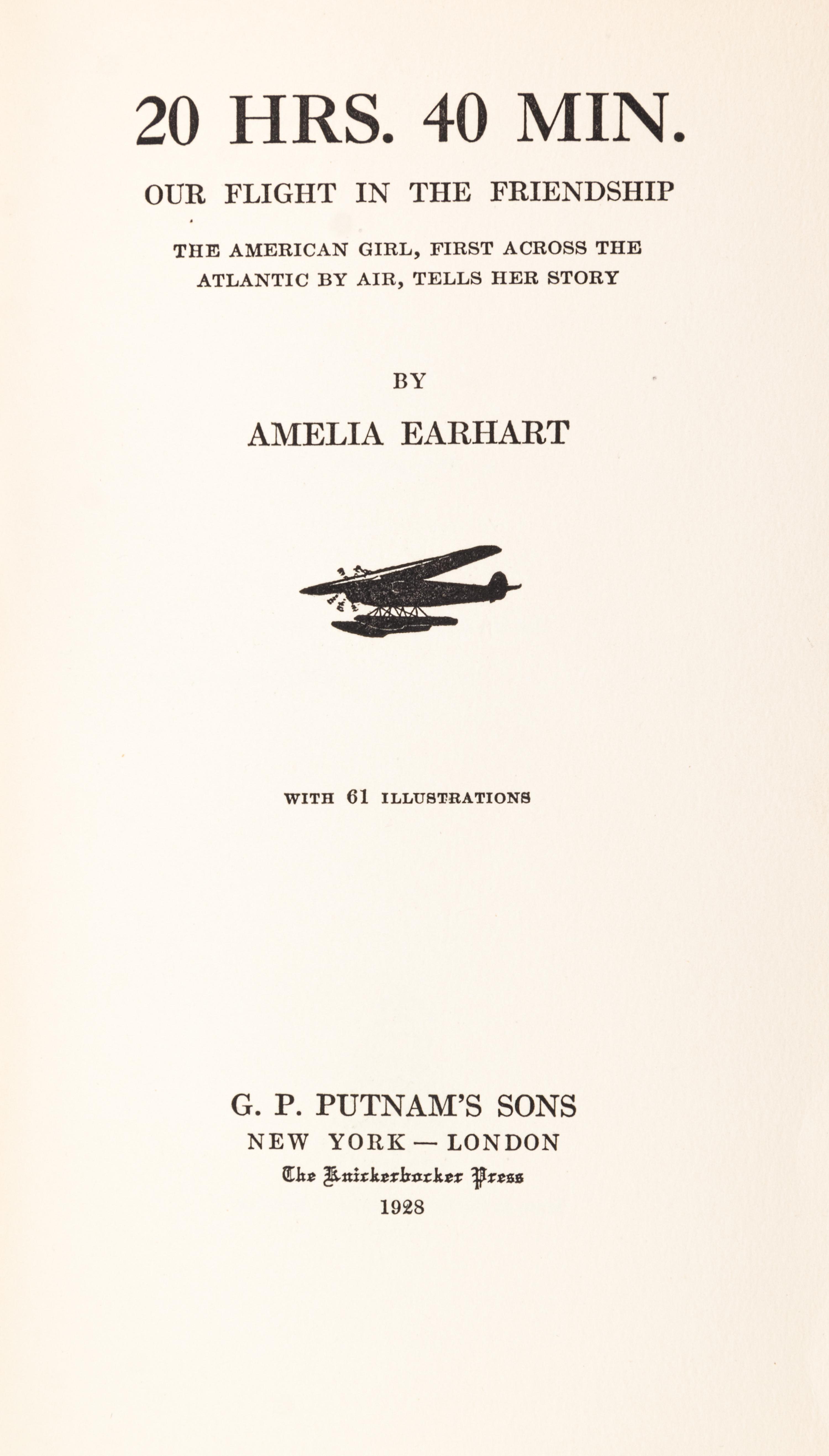 EARHART, AMELIA. 20 Hrs. 40 Min. New York, 1928. First trade ed., signed by Earhart on pasted in card.