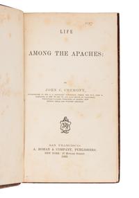 CREMONY, John C. (1815-1879). Life Among the Apaches. San Francisco: A. Roman & Company. 1868.