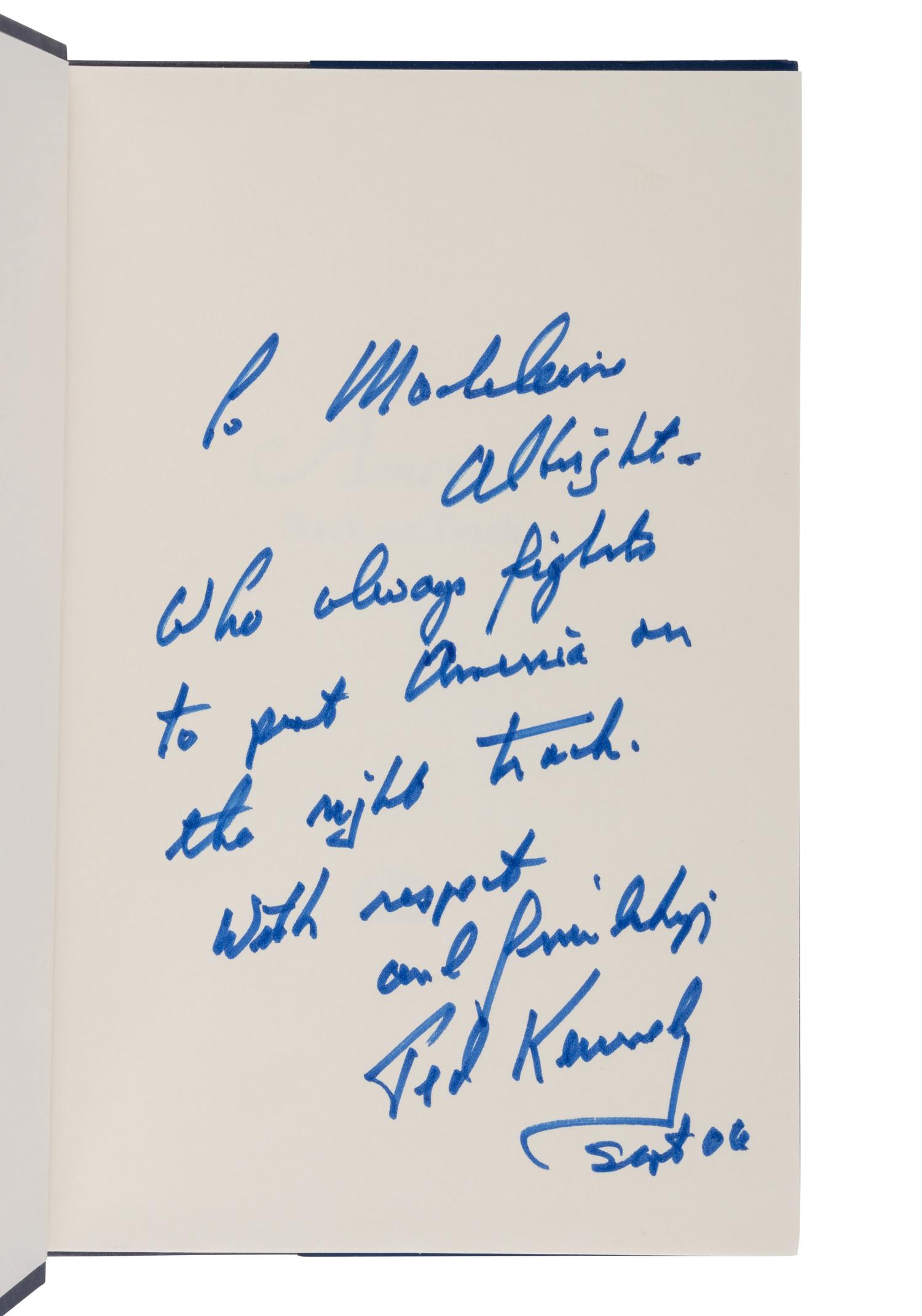 KENNEDY, Edward Moore. America Back on Track. 2006. INSCRIBED BY KENNEDY TO SECRETARY ALBRIGHT.