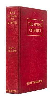 WHARTON, Edith (1862-1937). The House of Mirth. New York: Charles Scribner’s Sons, 1905.