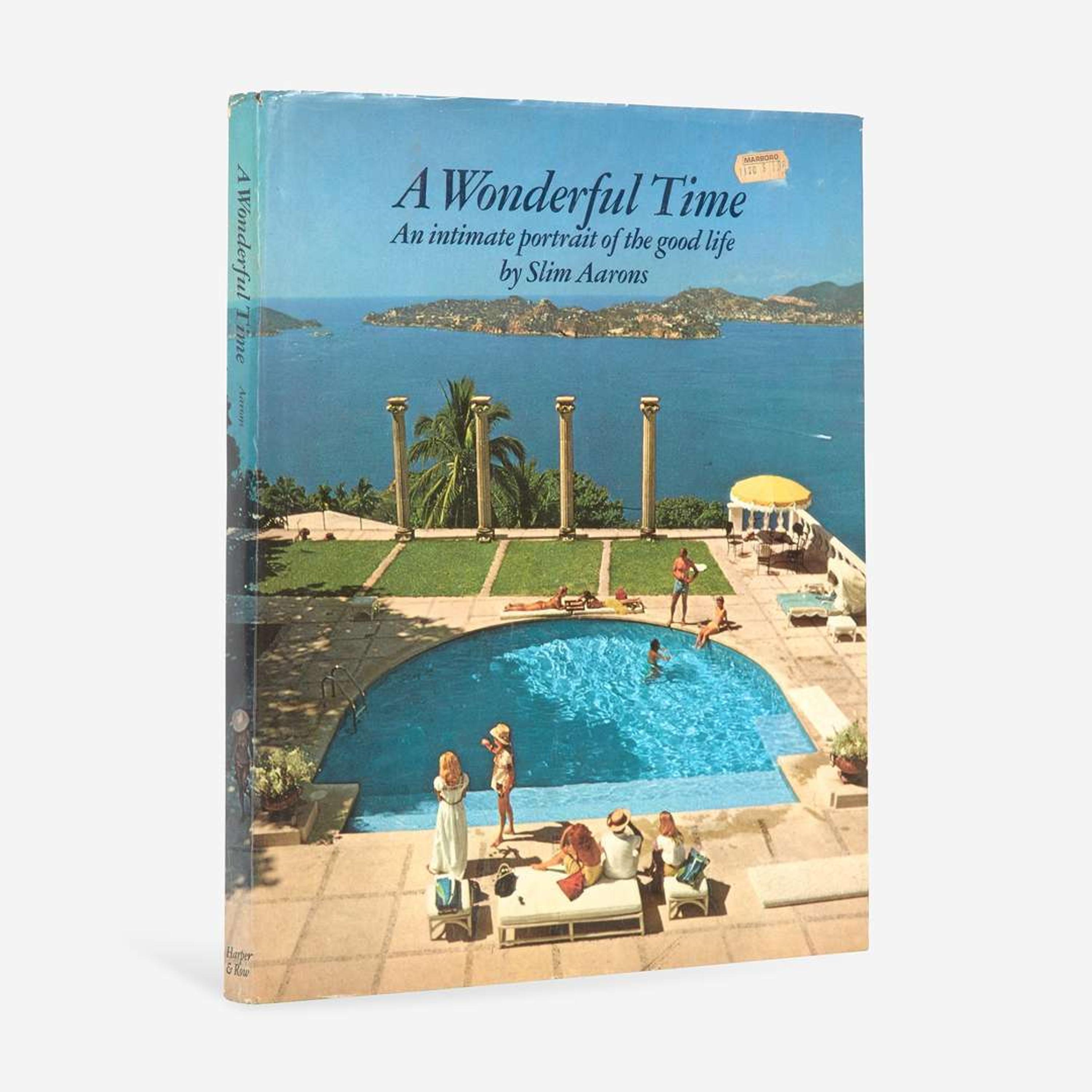 [Society & Culture] Aarons, Slim A Wonderful Time, An Intimate Portrait of the Good Life