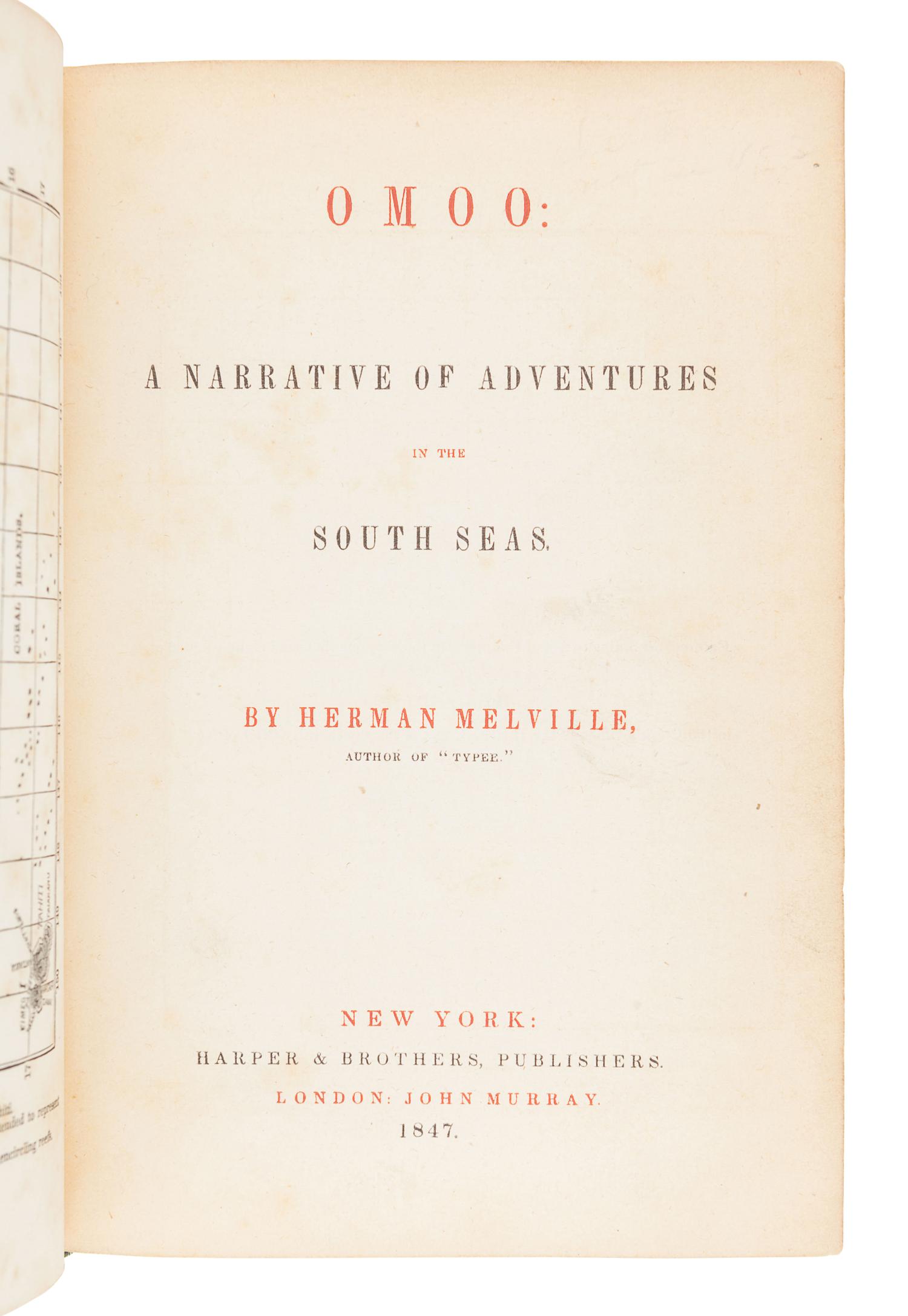 MELVILLE, Herman (1819-1891). Omoo: A Narrative of Adventures in the South Seas . New York: Harper & Brothers, 1847.