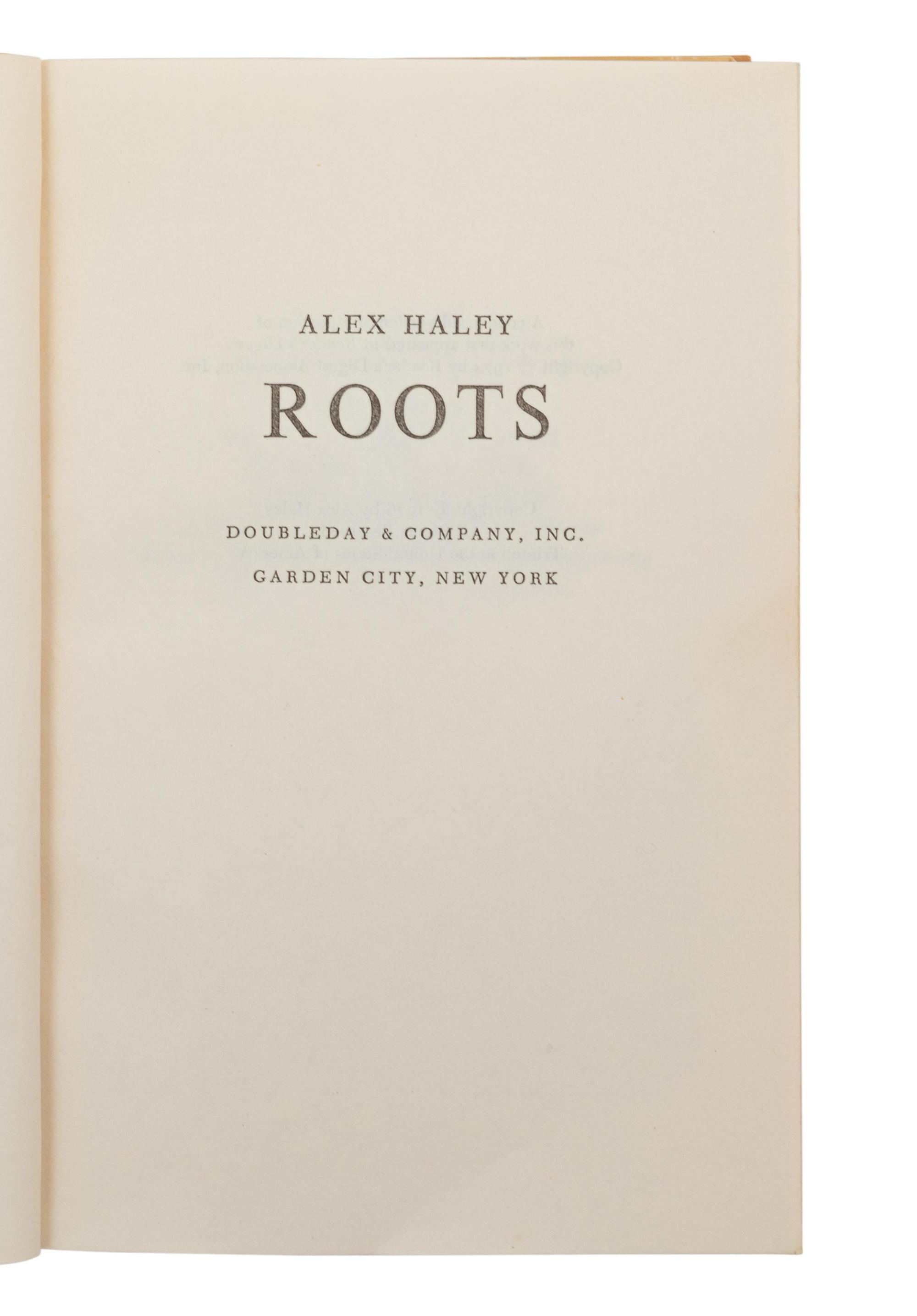 HALEY, Alex (1921-1992), Roots. The Saga of an American Family. Garden City, New York: Doubleday & Company, Inc., 1976.