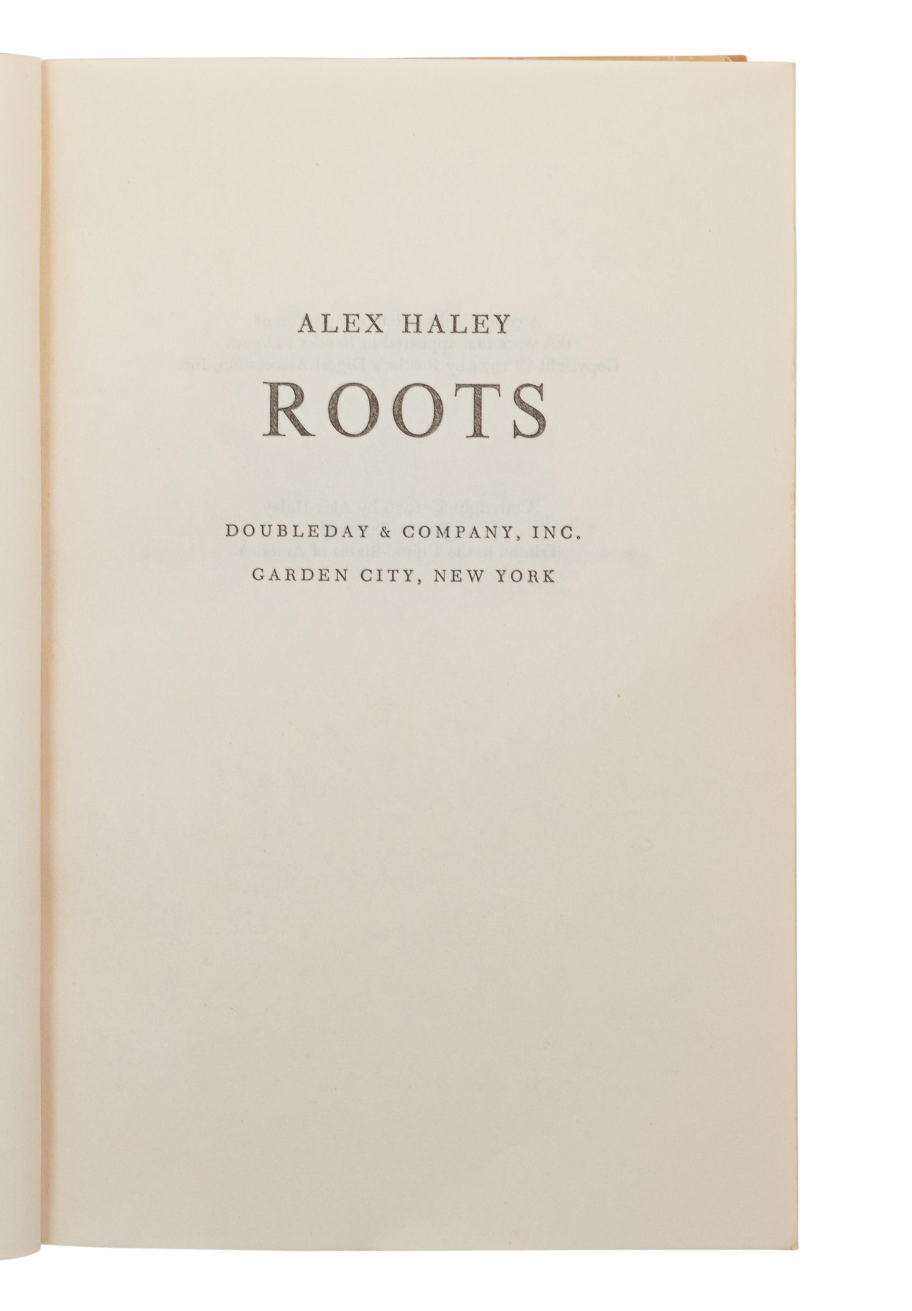 HALEY, Alex (1921-1992), Roots. The Saga of an American Family. Garden City, New York: Doubleday & Company, Inc., 1976.