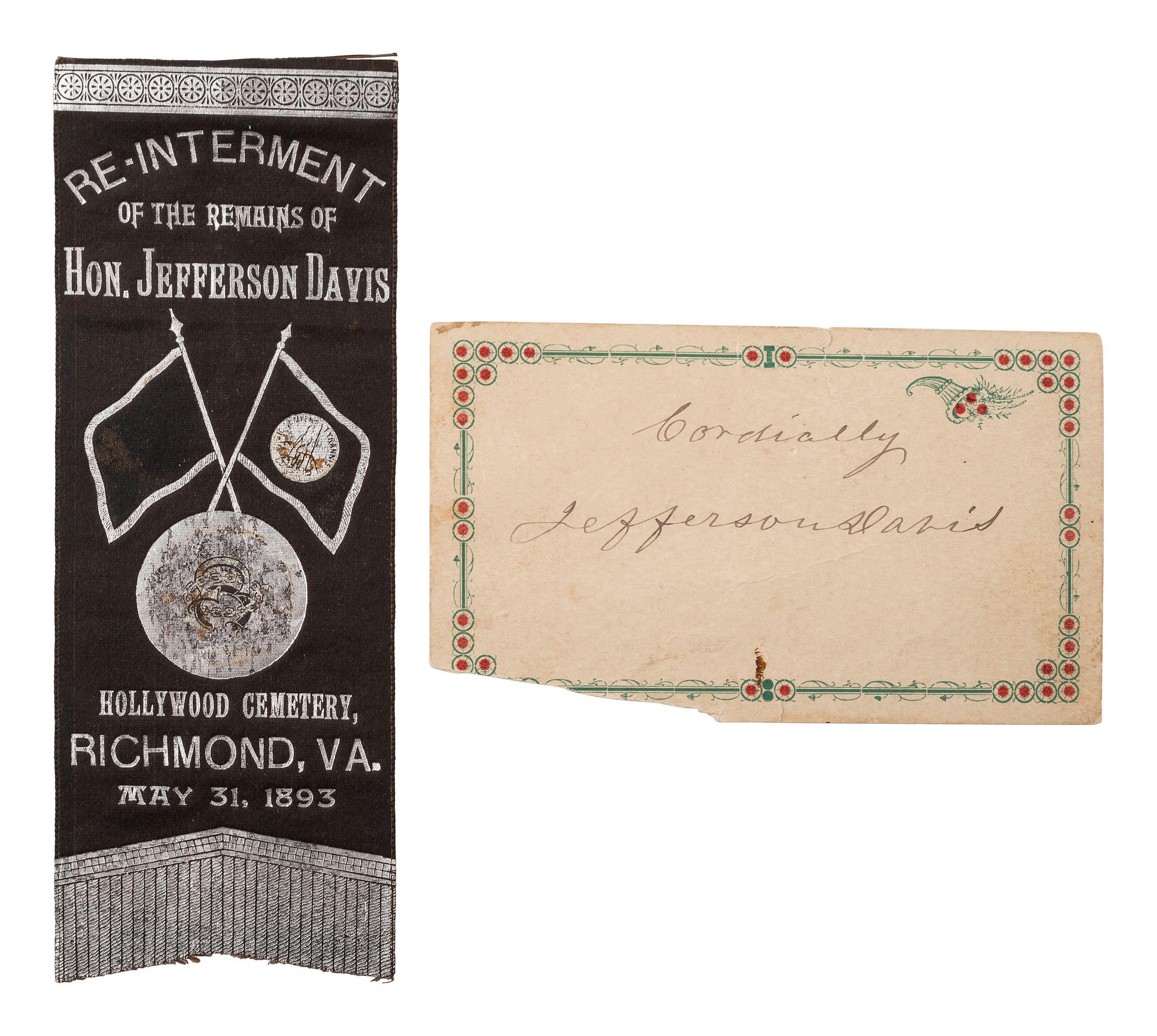 [CIVIL WAR]. DAVIS, Jefferson (1808-1889). Autographed card ("Jefferson Davis"). [ With: ] Silk ribbon created for the Re-Interment of the remains of Jefferson Davis.