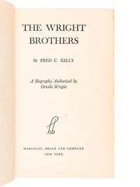 [WRIGHT, Orville (1871-1948)]. KELLY, Fred C. The Wright Brothers: A Biography Authorized by Orville Wright . New York, 1943.