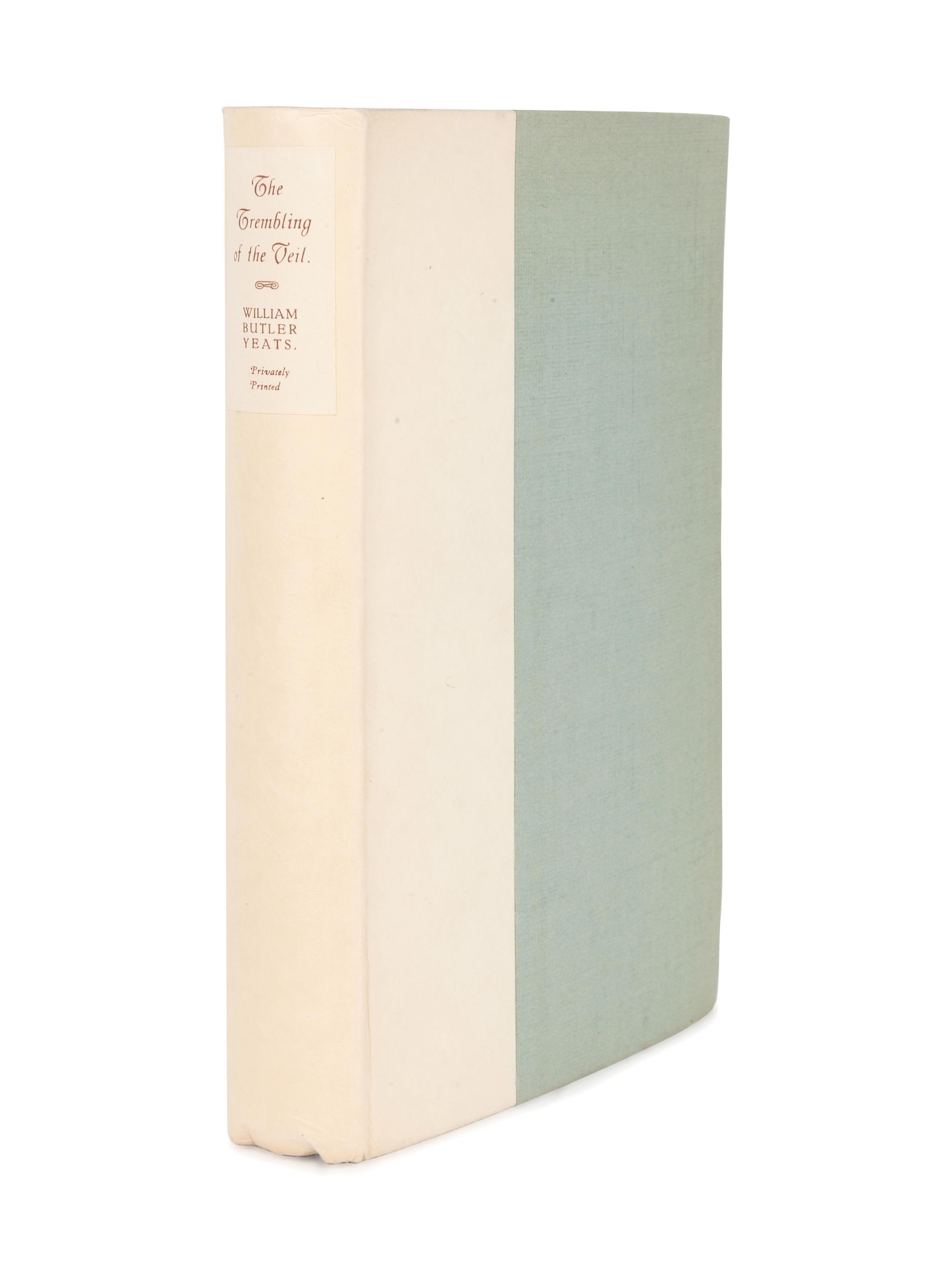 YEATS, William Butler (1865-1939). The Trembling of the Veil . London: Privately printed for subscribers only by T. Werner Laurie, Ltd., 1922.