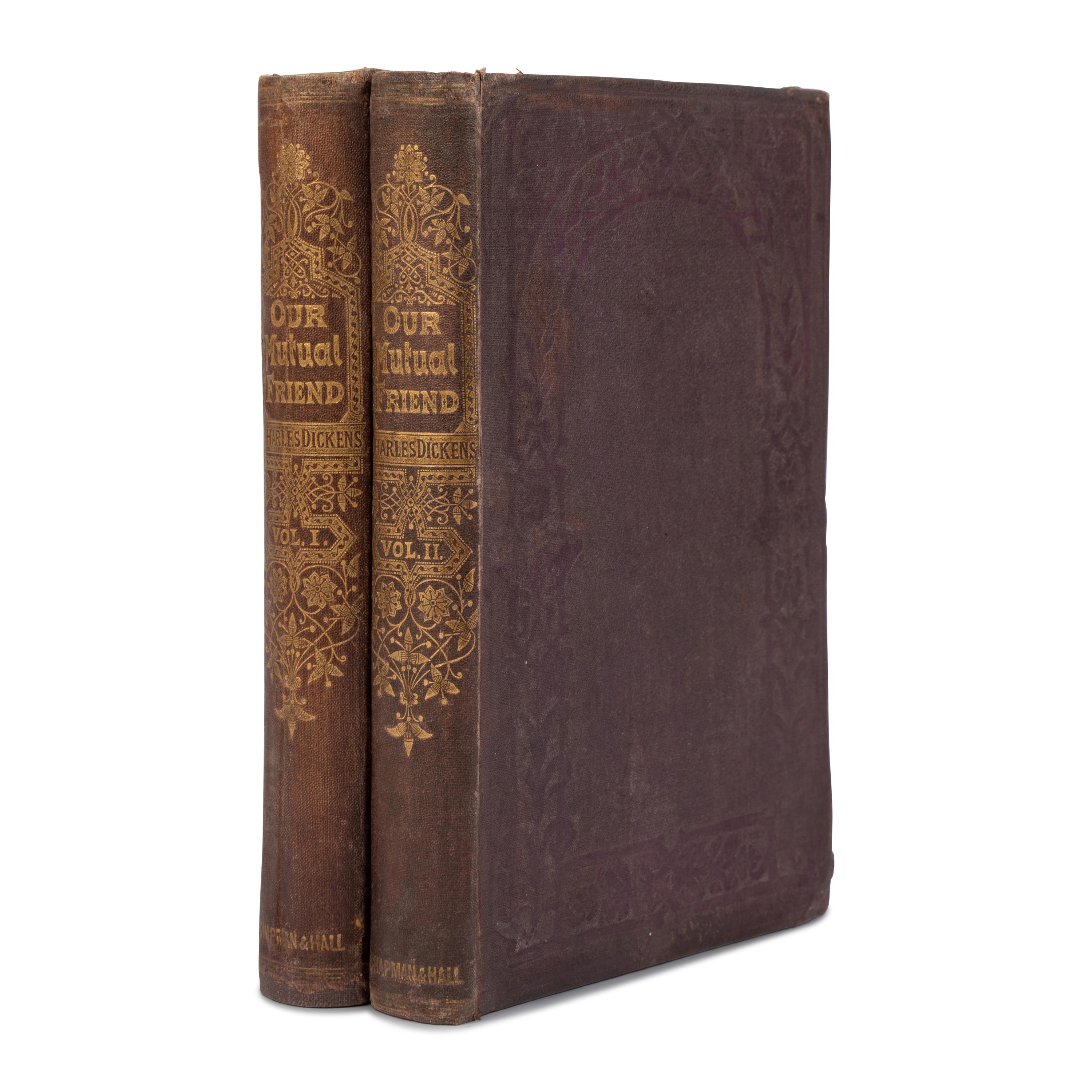 Dickens, Charles (1812-1870). Our Mutual Friend . London: Chapman and Hall, 1865.