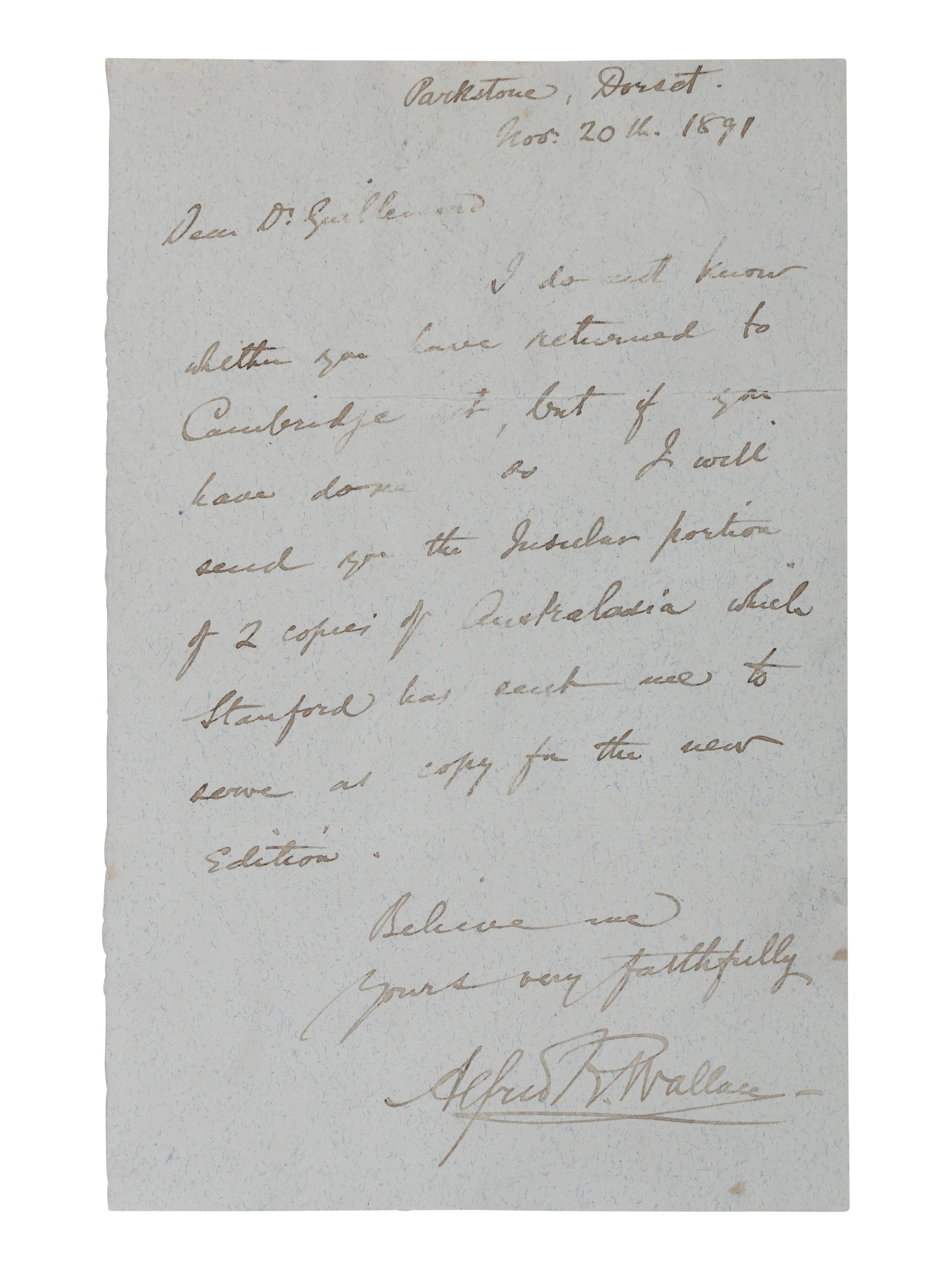 [NATURAL HISTORY]. WALLACE, Alfred Russel (1823-1913). Autograph letter signed ("Alfred R. Wallace") to Dr. Francis Henry Hill Guillemard, Parkstone, Dorset, 20 November 1891.