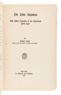 CRANE, Stephen (1871-1900). The Little Regiment and Other Episodes of the American Civil War. New York: D. Appleton and Company, 1896.