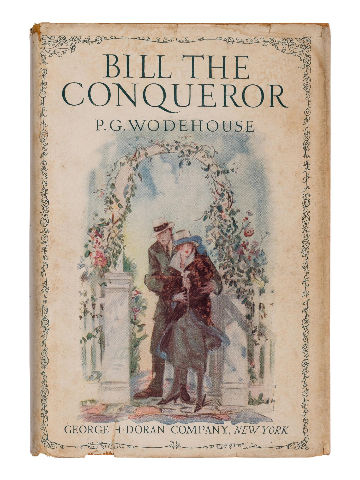 WODEHOUSE, P.G. (1881-1975). Bill the Conqueror His Invasion of England in the Springtime . New York: George H. Doran Company, 1924.