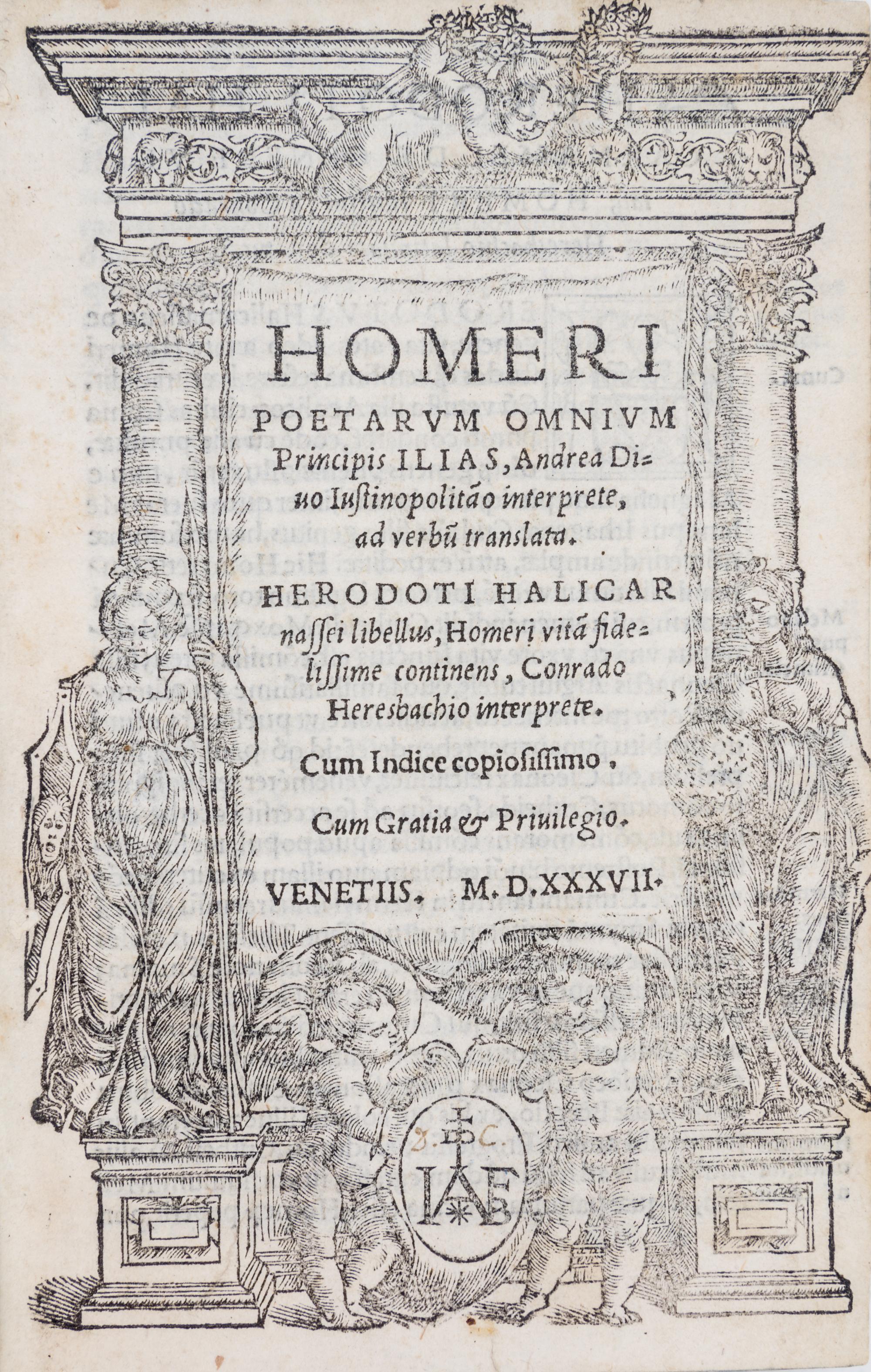(HOMER) DIVUS, ANDREAS, trans. Odyssea [and] Ilias. Venice: Burgofrancho, 1536 and 1537. 2 works, Latin translations