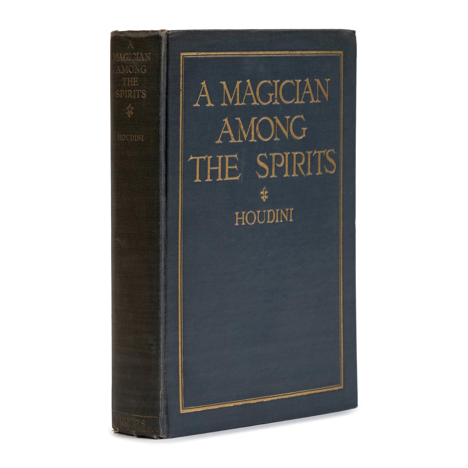 Houdini, Harry (Erik Weisz, 1874-1926). A Magician Among the Spirits . New York: Harper & Brothers, 1924.