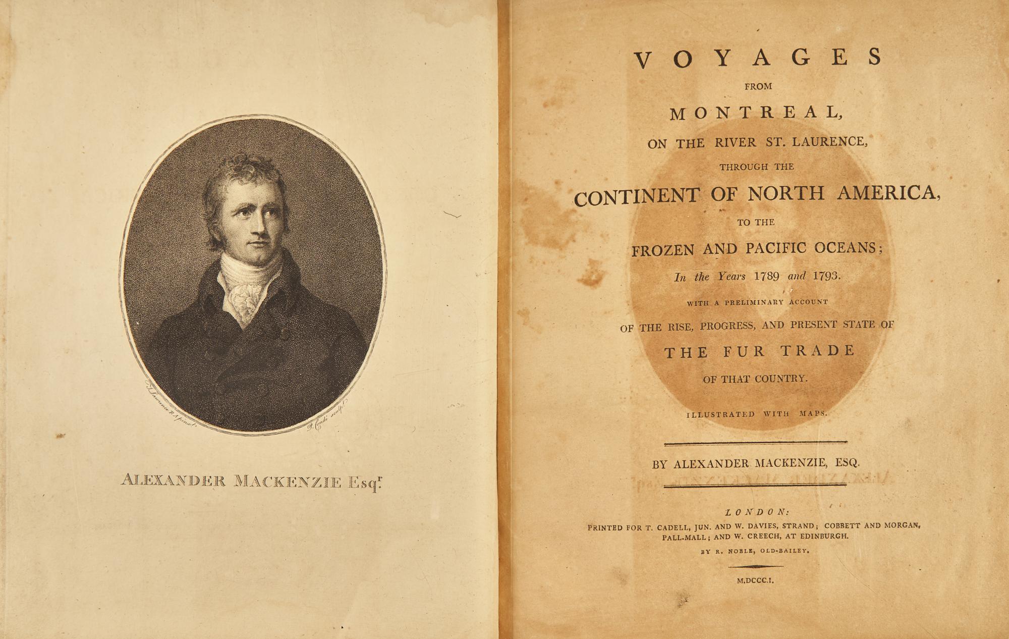 [Americana] Mackenzie, Alexander. Voyages from Montreal on the River St. Laurence, Through the Continent of North America, to the Frozen and Pacific Oceans; In the Years 1789 and 1793...