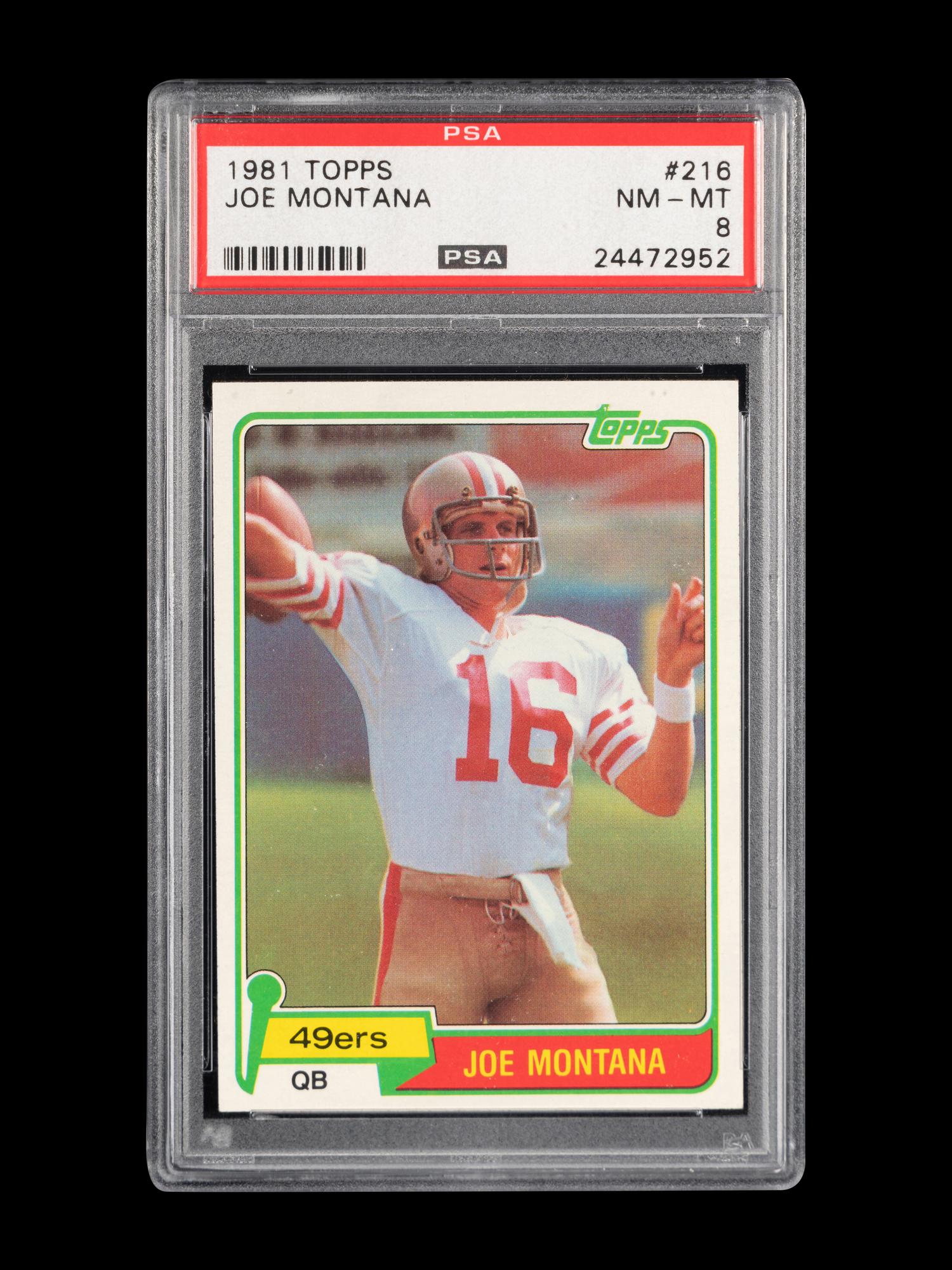 A 1981 Topps Joe Montana Rookie Football Card No. 216 (PSA 8 NM-MT)