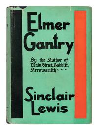 LEWIS, Sinclair (1885-1951). Elmer Gantry . New York: Harcourt, Brace and Company, 1927.