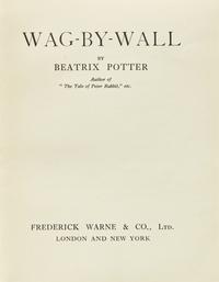 [Children's & Illustrated] Potter, Beatrix. Wag-By-Wall