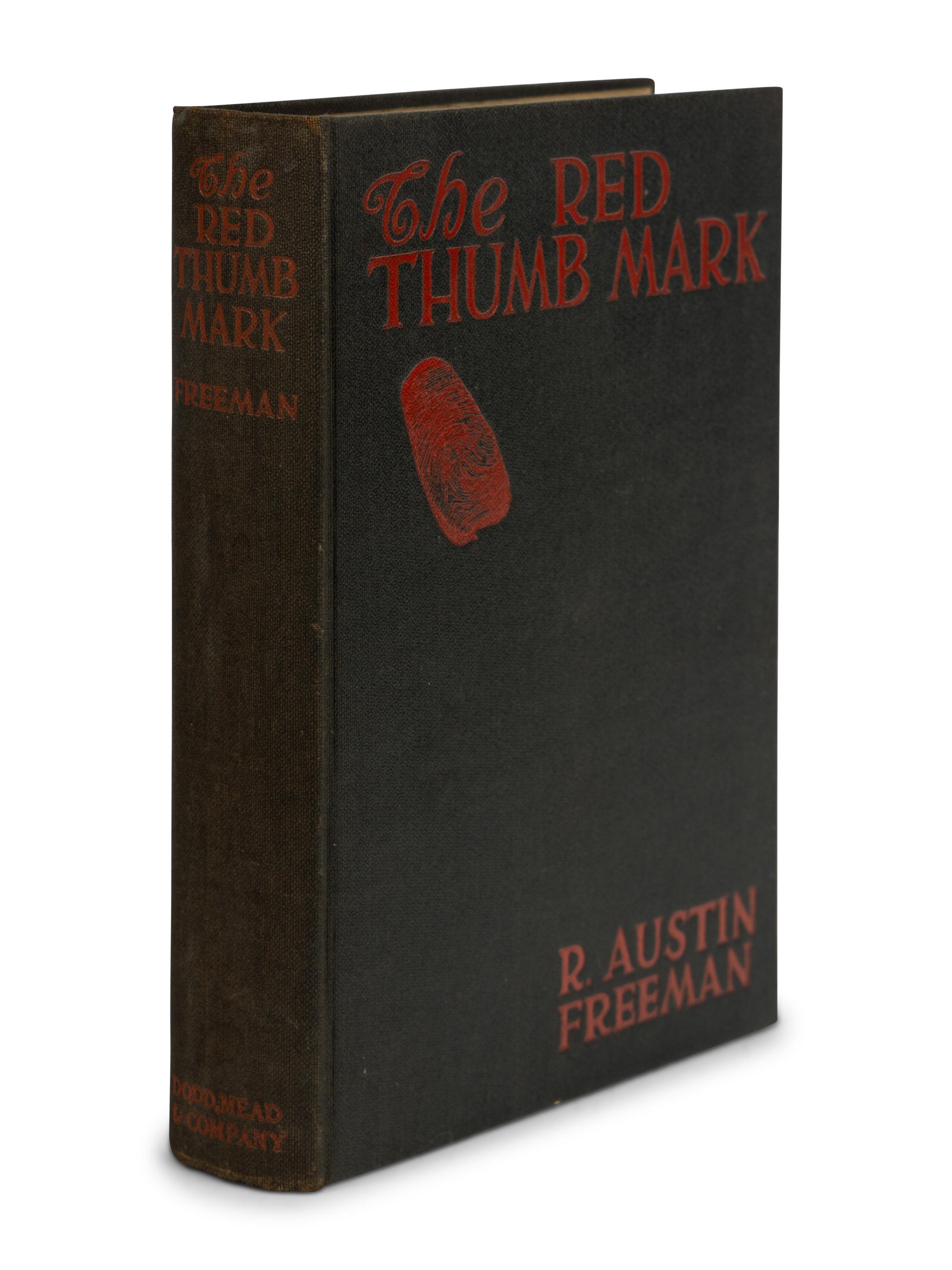 FREEMAN, Richard Austin (1862-1943). The Red Thumb Mark . New York: Dodd, Mead & Company, 1924.