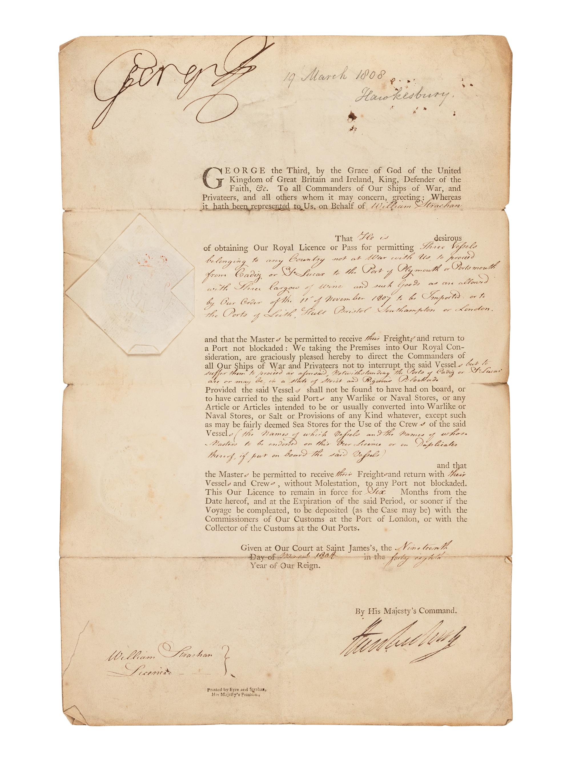 GEORGE III, King of England (1738-1820). Partly printed document signed, 19 March 1808. Counter-signed by Lord Hawkesbury and William Strachan.