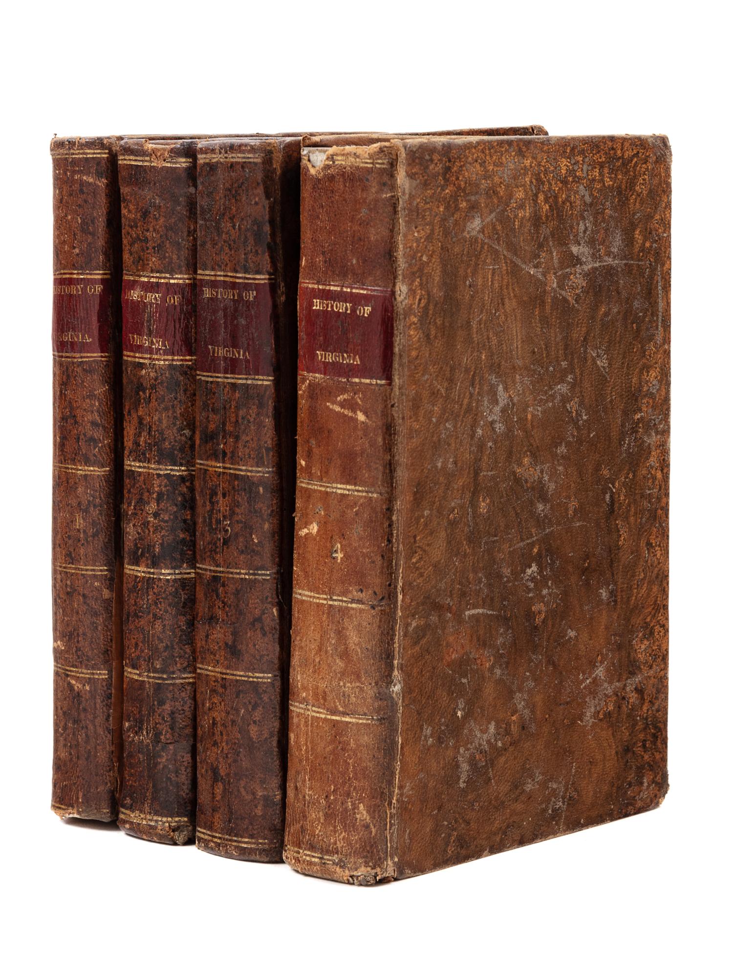 BURK, John. The History of Virginia, from its First Settlement to the Present Day. Continued by Skelton JONES and Louis Hue GIRARDIN. Petersburg, VA: Vols. I-III: for the author by Dickson & Pescud; Vol. IV: M. W. Dunnavant, 1804-1805; 1816.