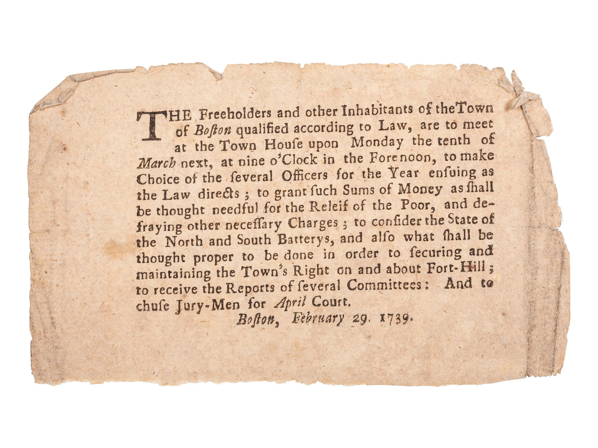 [COLONIAL]. Printed handbill announcing to "The Freeholders and other Inhabitants of the Town of Boston" the date of an upcoming town meeting and the matters which will be discussed. Boston, 29 February 1739.