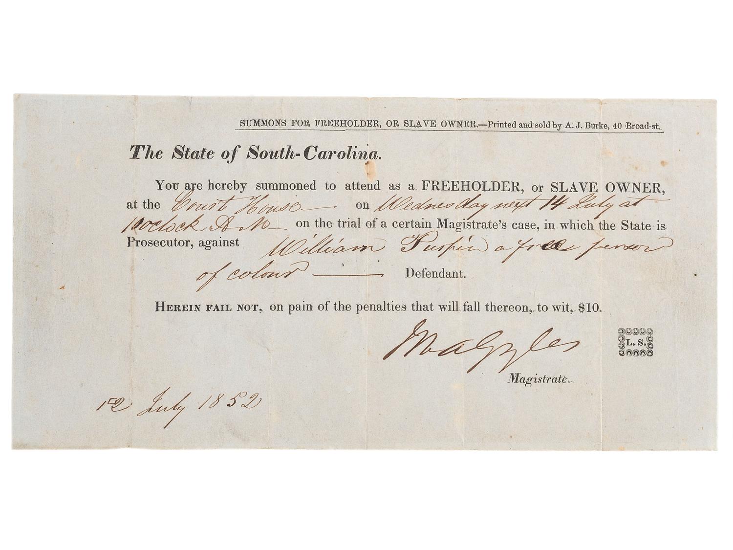 [SLAVERY & ABOLITION]. Partly printed court summons to attend the trial of "William Turpin, a free person of colour." [Charleston, SC], 12 July 1852.