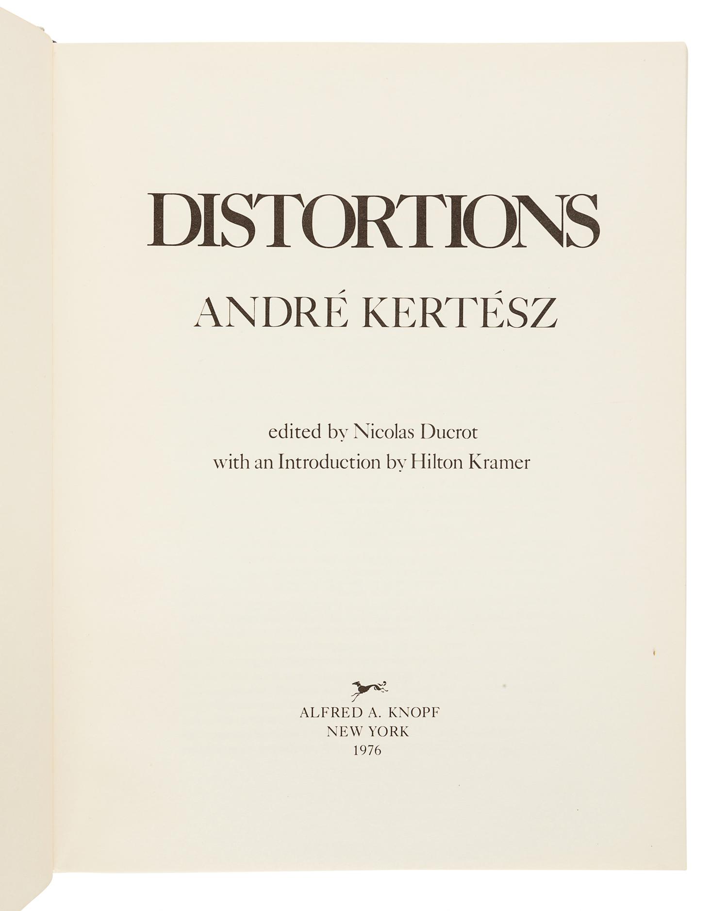 KERTÈSZ, André (1894-1985). DUCROT, Nicolas, editor. Distortions. New York: Alfred A. Knopf, 1976.