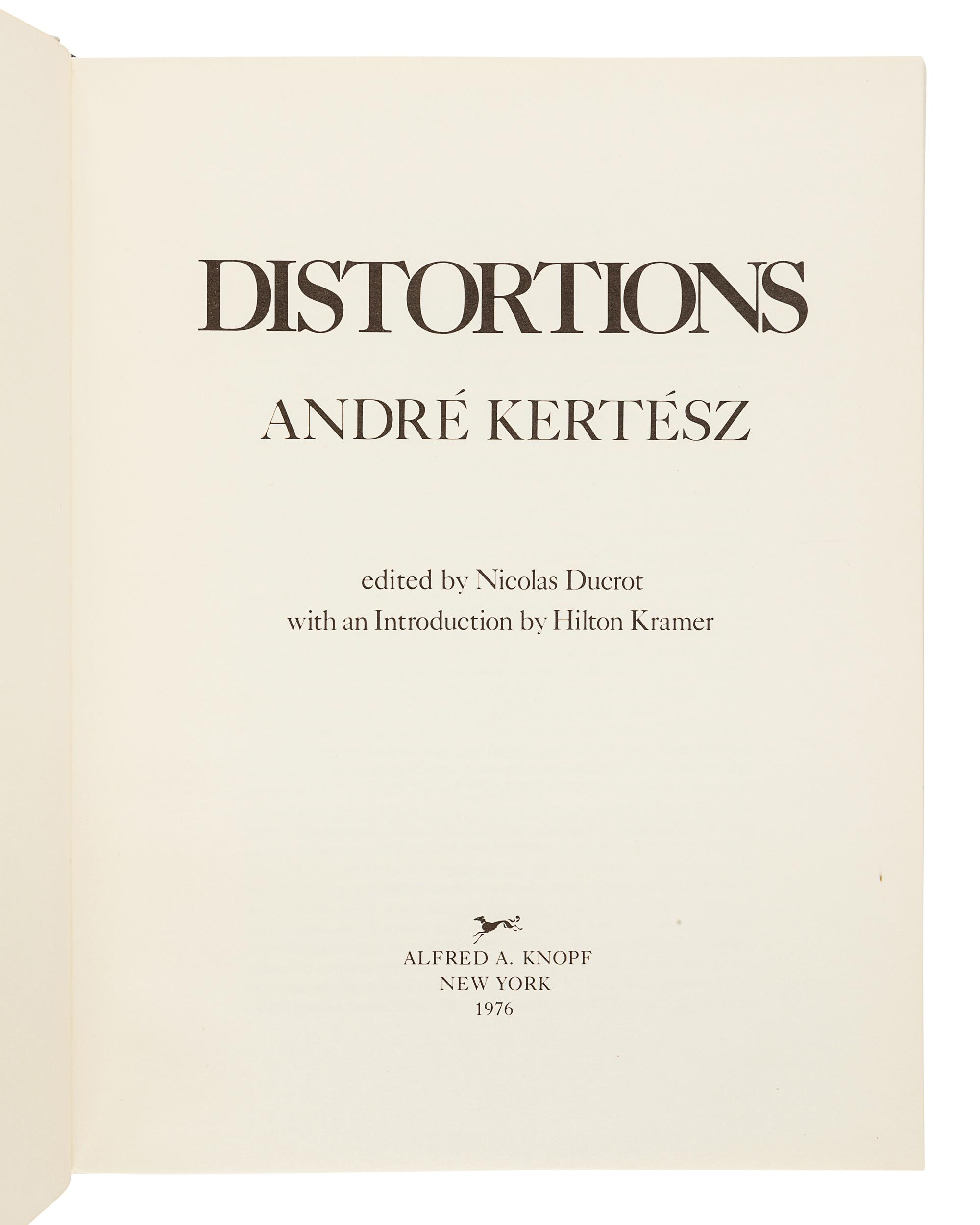 KERTÈSZ, André (1894-1985). DUCROT, Nicolas, editor. Distortions. New York: Alfred A. Knopf, 1976.