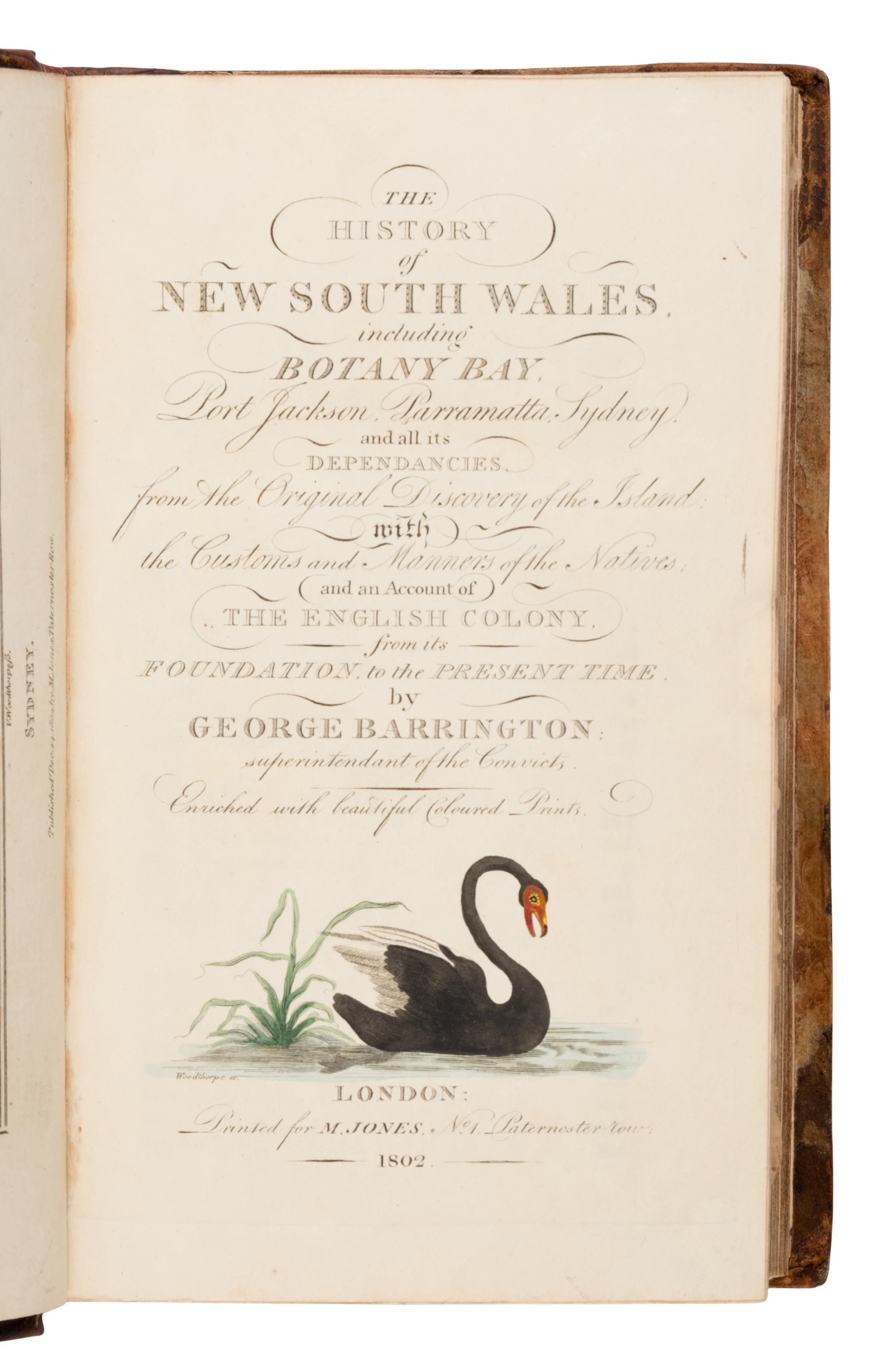 [Travel & Exploration]. Barrington, George (1755-1804). The History of New South Wales, including Botany Bay, Port Jackson, Parramatta, Sydney, and all its Dependencies... London: W. Flint for M. Jones, 1802.