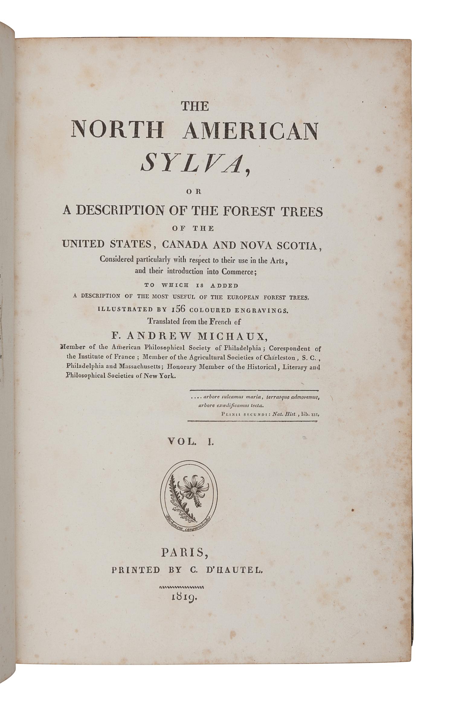 MICHAUX, François-André (1770-1855). The North American Sylva. Paris: C. d'Hautel, 1819.