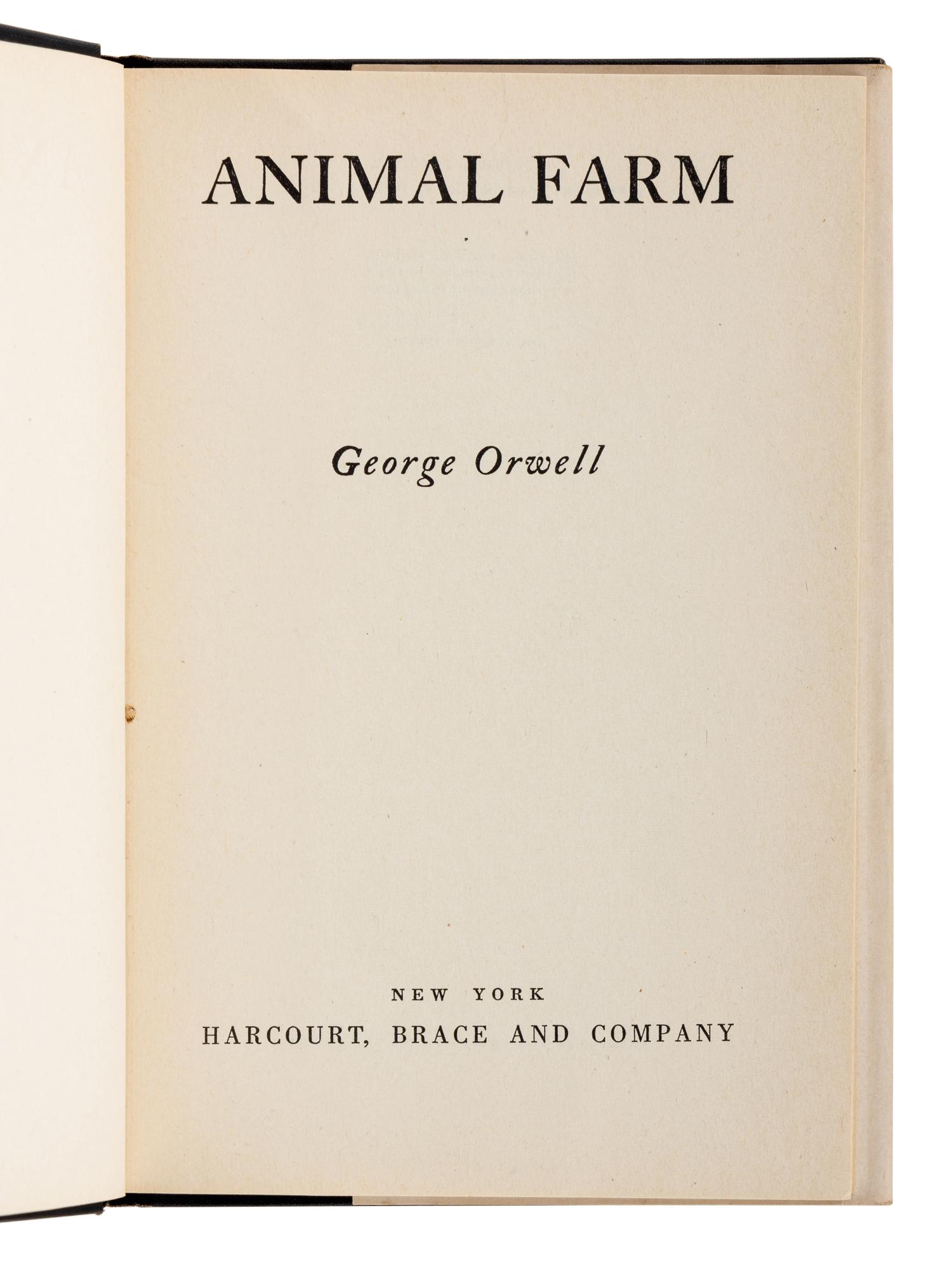 ORWELL, George (1903-1950). Animal Farm . New York: Harcourt, Brace and Company, 1946.