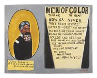 [FOLK ART]. OWENS, Charles A. (1922-1997), artist. "John Brown / Men of Color To Arms To Arms."