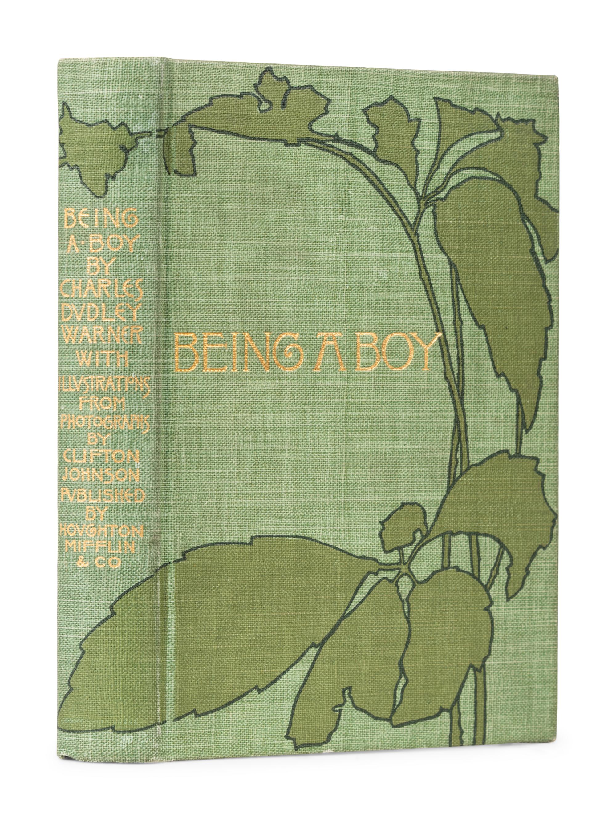 [PUBLISHER'S TRADE BINDING - AMERICAN] -- [WHITMAN, Sarah Wyman]. WARNER, Charles Dudley (1829-1900). Being a Boy . Boston & New York and Cambridge: Houghton, Mifflin and Company, the Riverside Press, 1904.