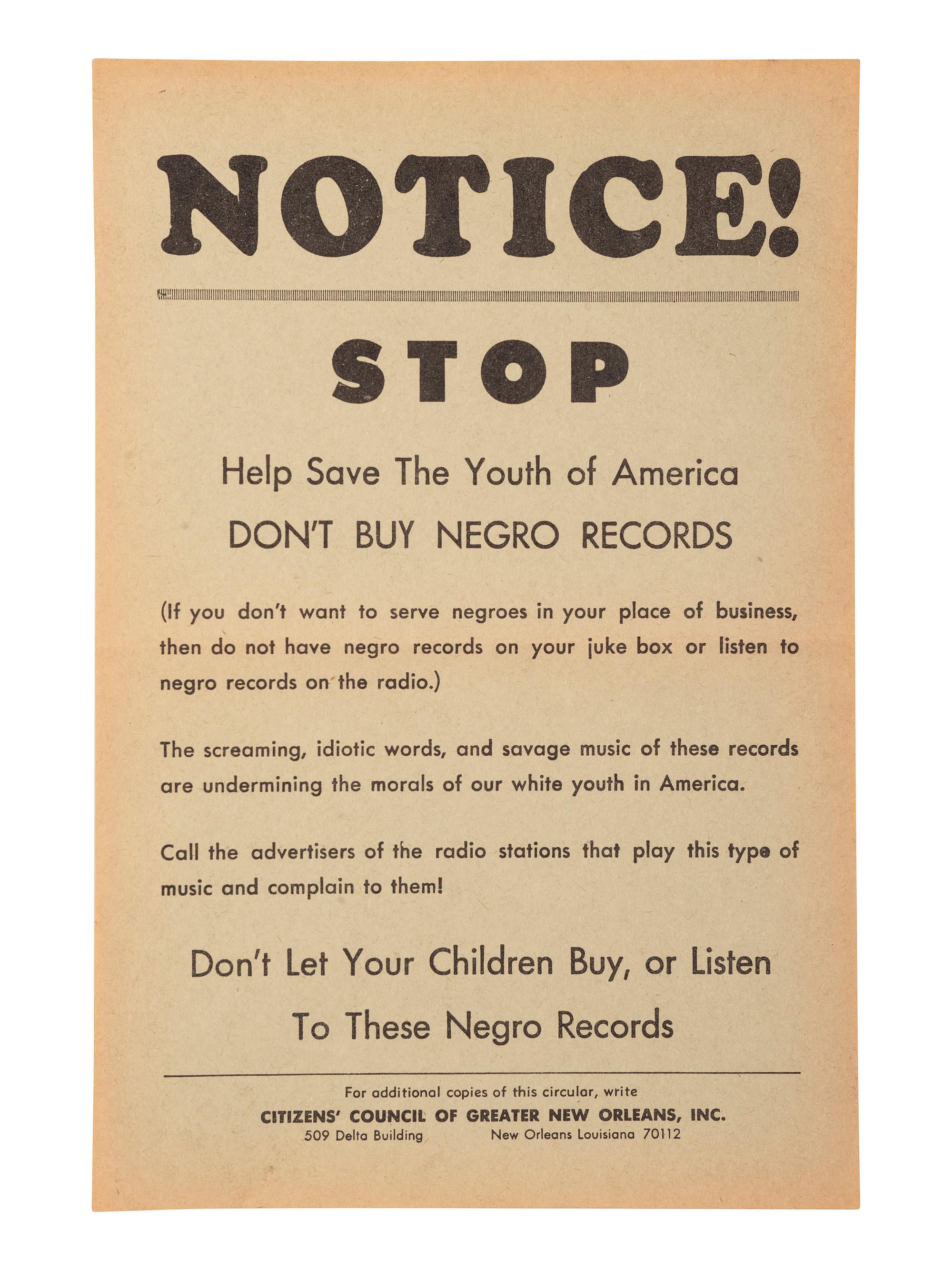 [SEGREGATION]. Notice! Stop Help Save the Youth of America. Don't Buy Negro Records . New Orleans, LA: Citizens' Council of Greater New Orleans, n.d., [ca 1960s].