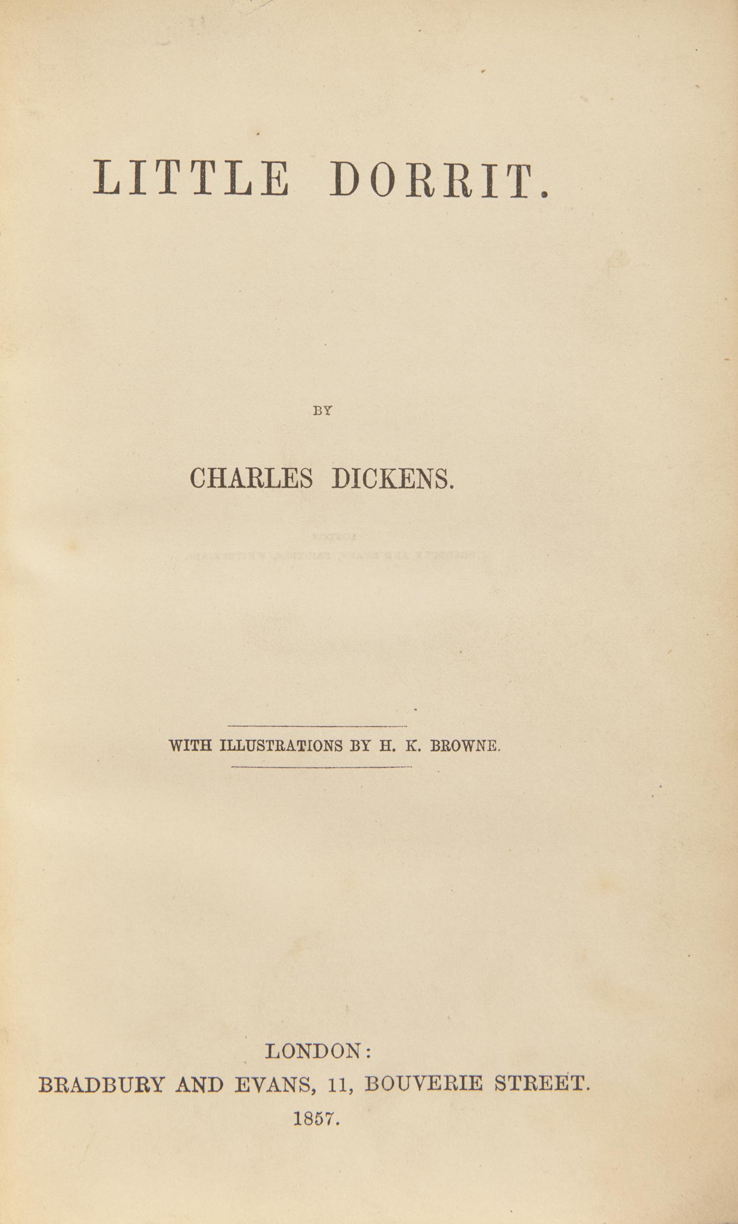 DICKENS, Charles (1812-1870). Little Dorrit . London: Bradbury and Evans, 1857.