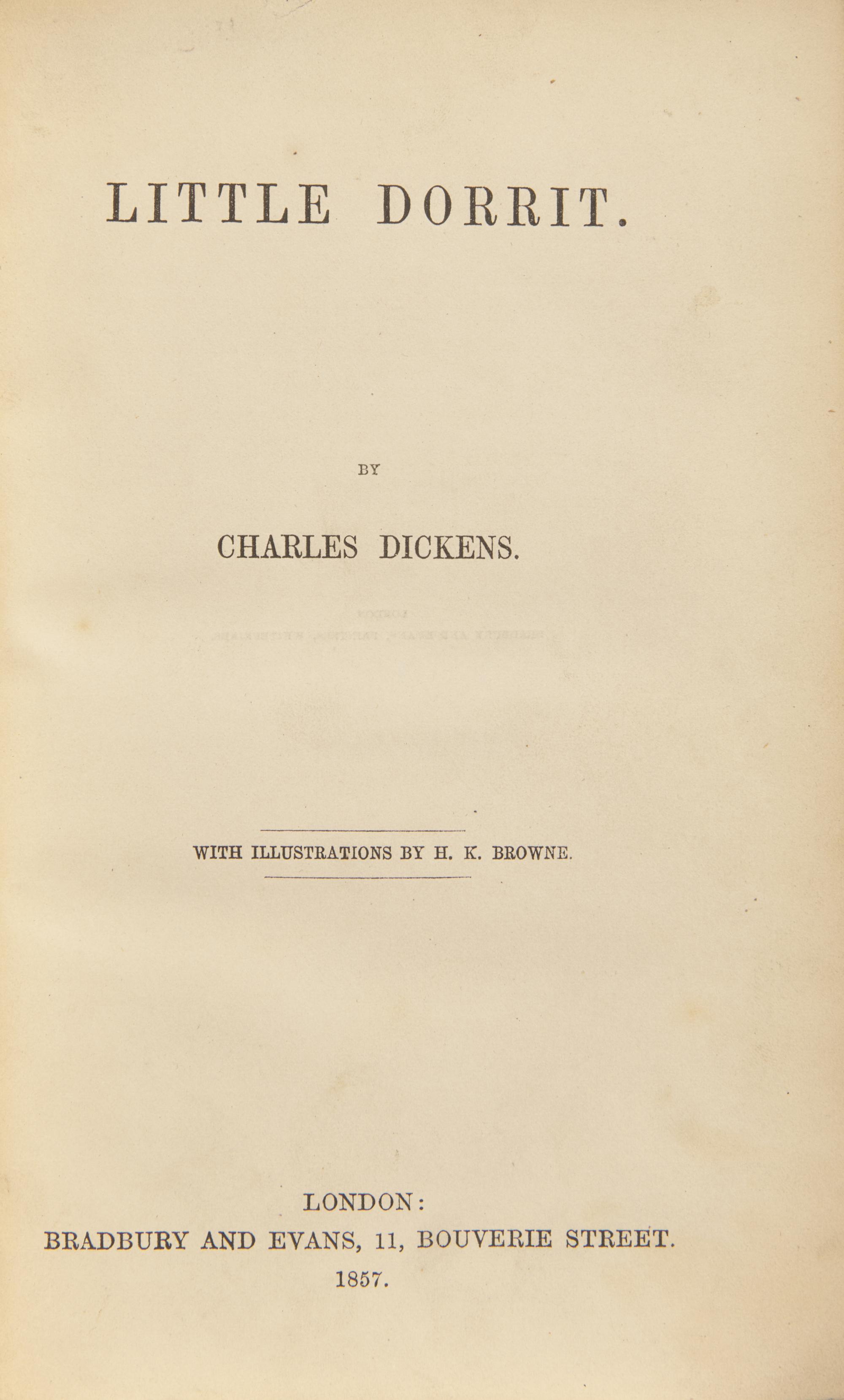 DICKENS, Charles (1812-1870). Little Dorrit . London: Bradbury and Evans, 1857.