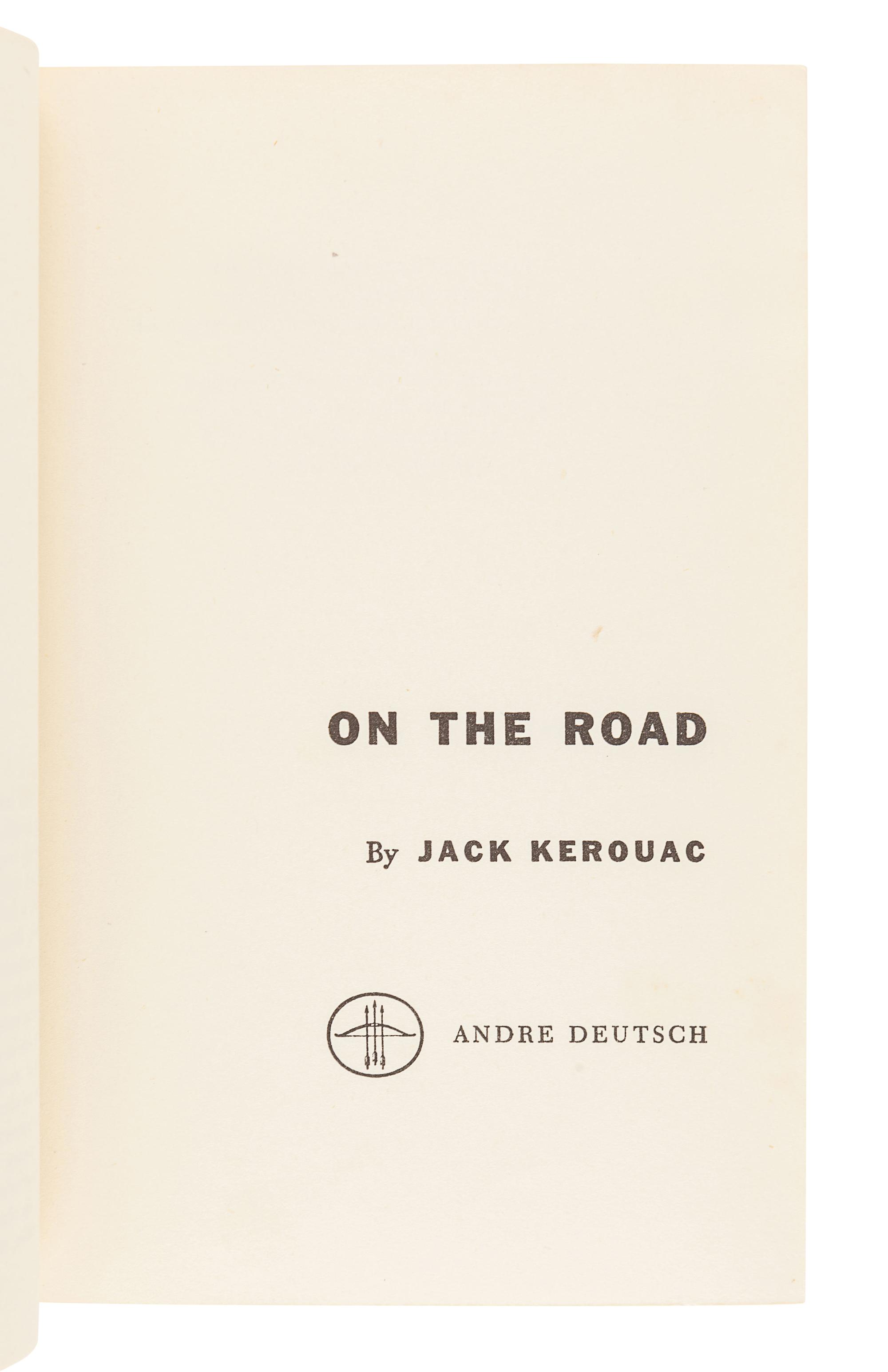 KEROUAC, Jack (1922-1969). On the Road . London: Andre Deutsch, 1958.
