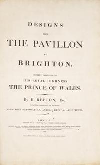 [Color-Plate Books] Repton, H(umphry)., and John Adey Repton, and G(eorge). S(tanley). Repton. Designs for the Pavillon at Brighton