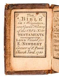 [MINIATURE BOOK] -- [BIBLE, in English]. The Bible in Miniature, or a Concise History of the Old and New Testaments . London: E. Newberry, 1780.