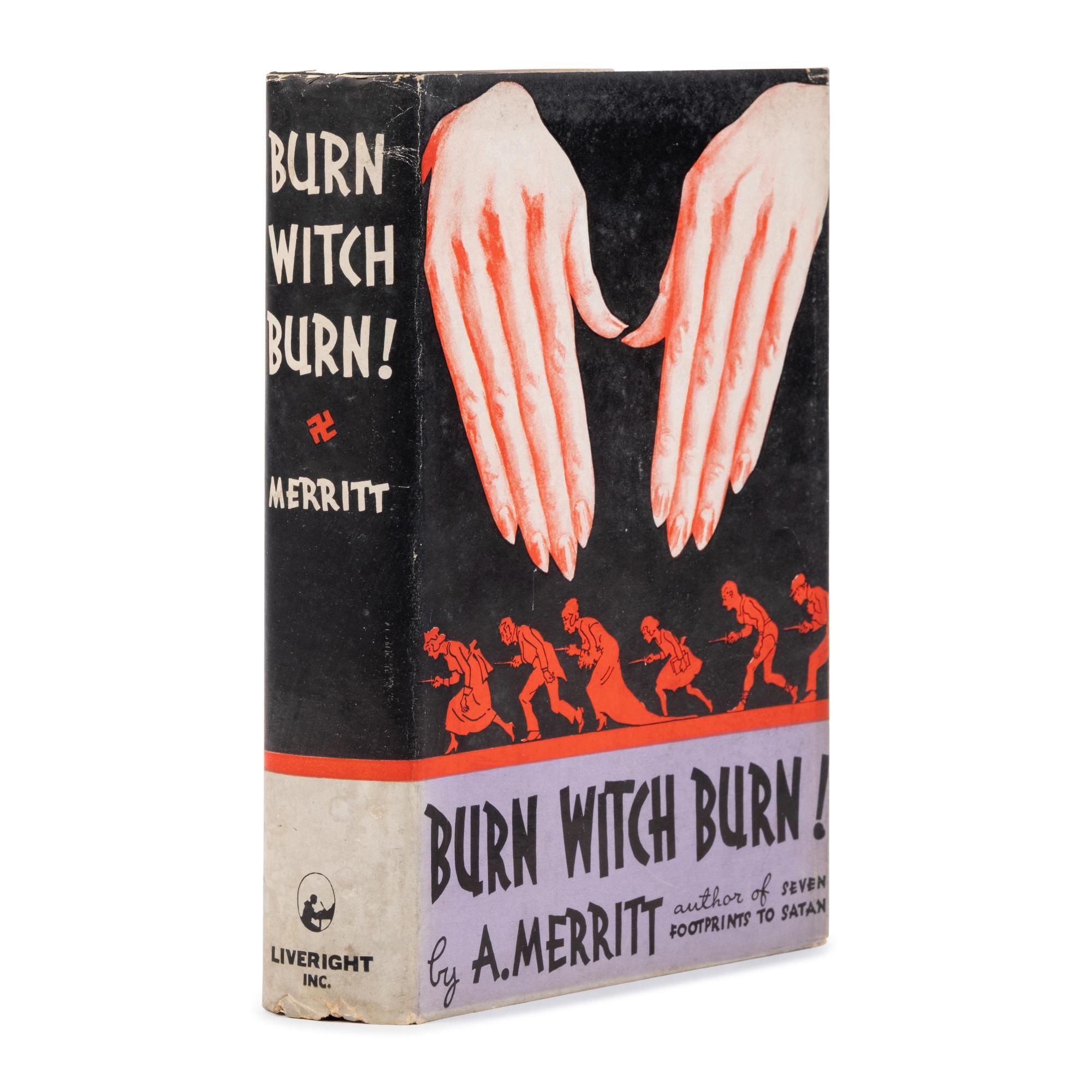 Merritt, A. (1884-1943). Burn Witch Burn! New York: Liveright Inc., Pub., 1933.
