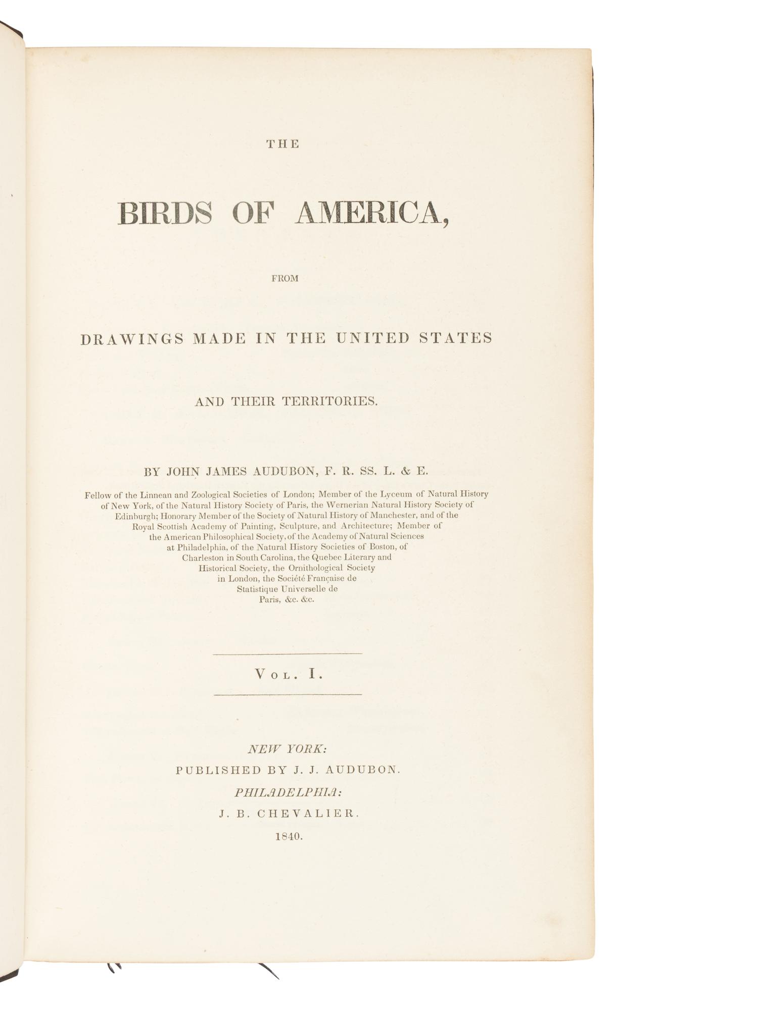 [AMERICANA]. AUDUBON, John James (1785-1851). The Birds of America, from Drawings Made in the United States and their Territories . New York and Philadelphia: J.J. Audubon and J.B. Chevalier, [1839-] 1840-1844.