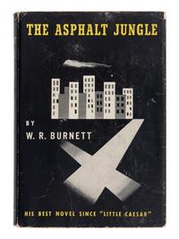 BURNETT, W. R. (1899-1982). The Asphalt Jungle . New York: Alfred A. Knopf, 1949.