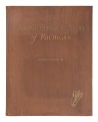 HINSDALE, Wilbert B. (1851-1944). Archaeological Atlas of Michigan . Ann Arbor: University of Michigan Press, 1931.