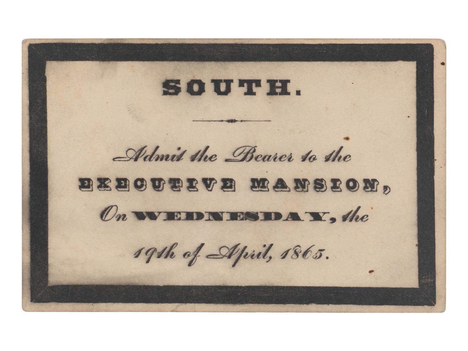 [LINCOLN FUNERAL]. A printed admission ticket for Lincoln's funeral, Washington, D.C., Executive Mansion, 19 April 1865.