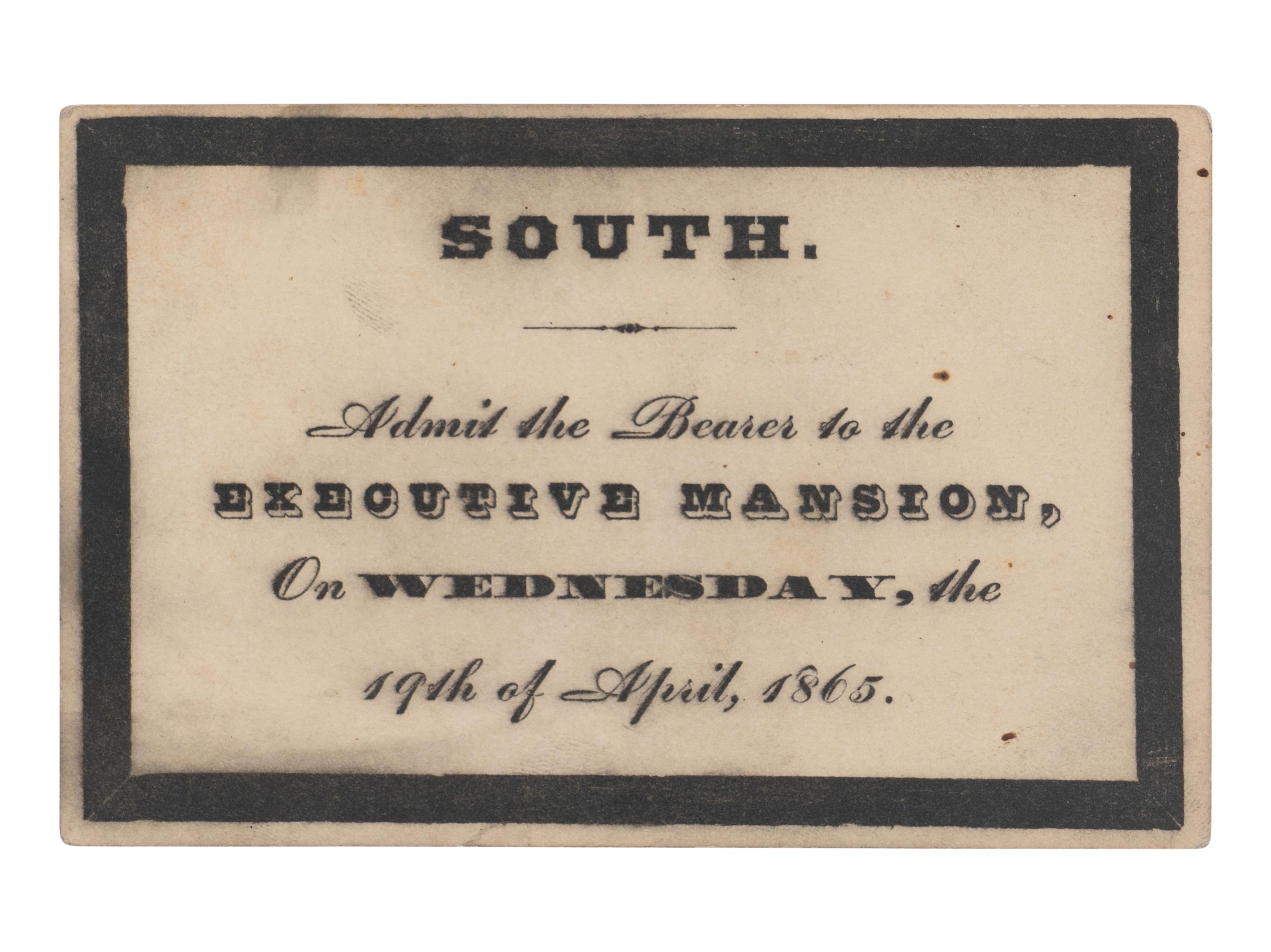 [LINCOLN FUNERAL]. A printed admission ticket for Lincoln's funeral, Washington, D.C., Executive Mansion, 19 April 1865.
