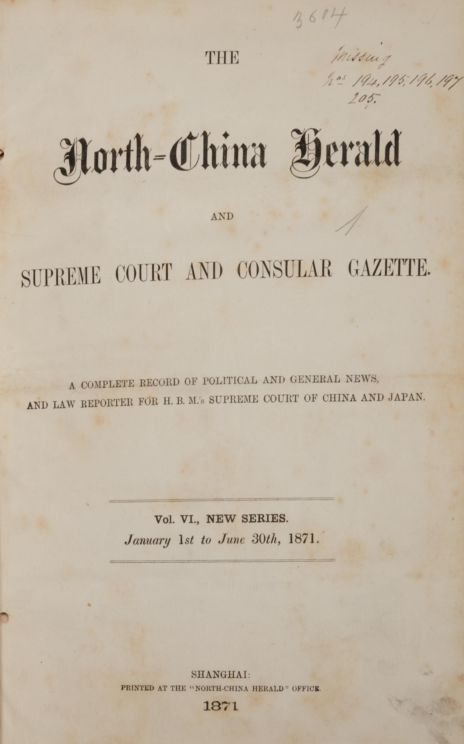 [PERIODICALS] The North China Herald and Supreme Court and Consular Gazette. Volume 6. Shanghai, 1871.