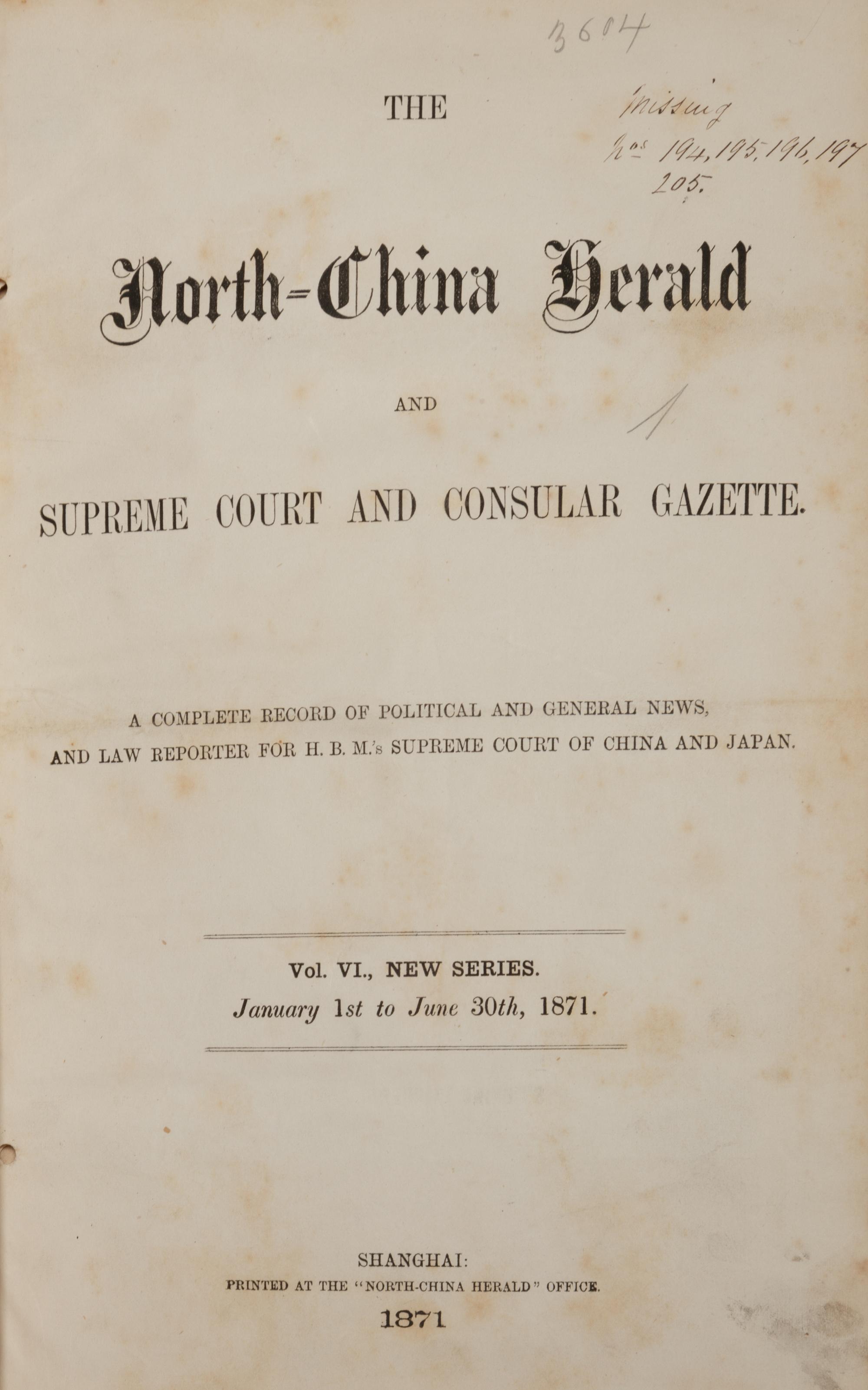 [PERIODICALS] The North China Herald and Supreme Court and Consular Gazette. Volume 6. Shanghai, 1871.