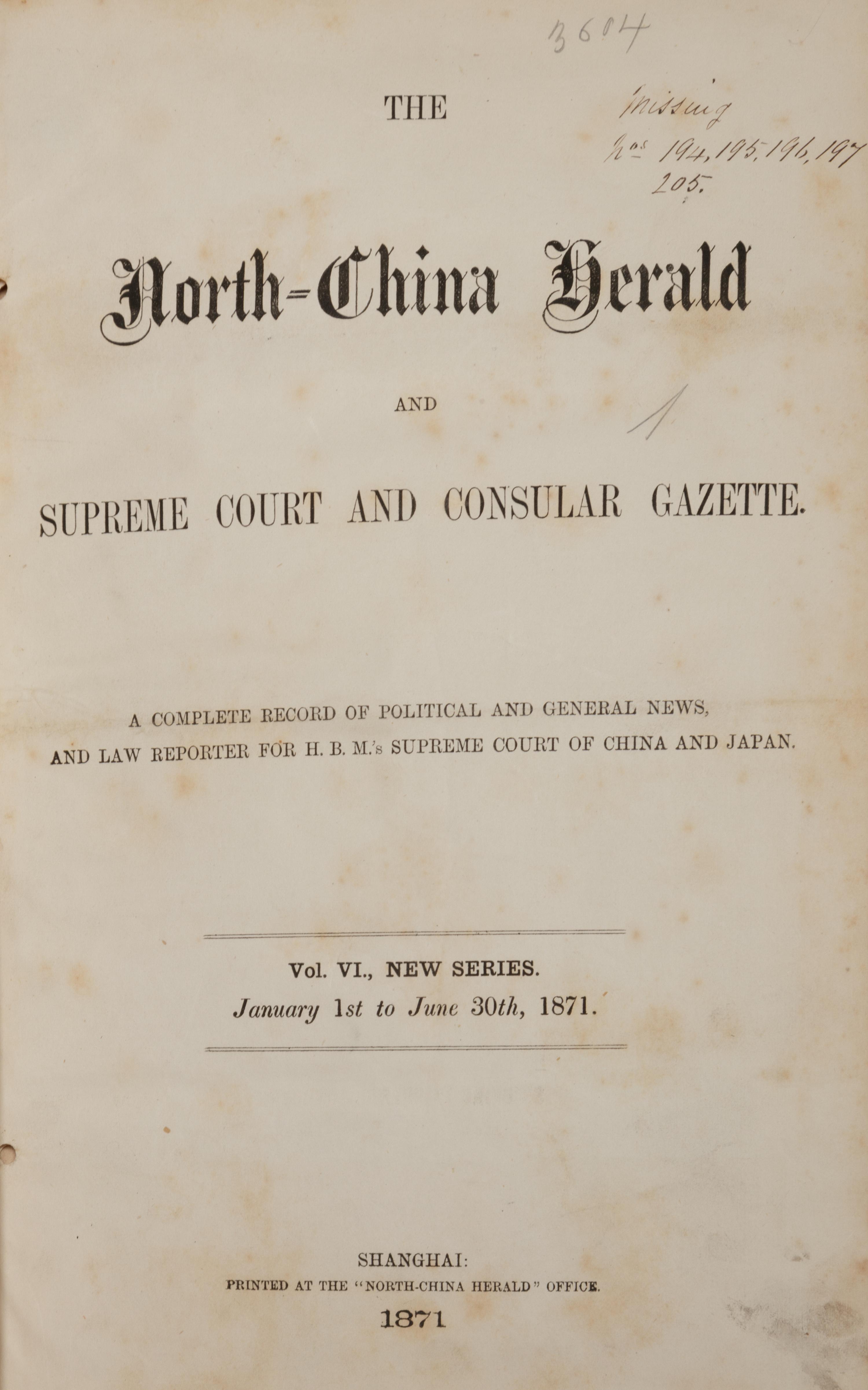 [PERIODICALS] The North China Herald and Supreme Court and Consular Gazette. Volume 6. Shanghai, 1871.